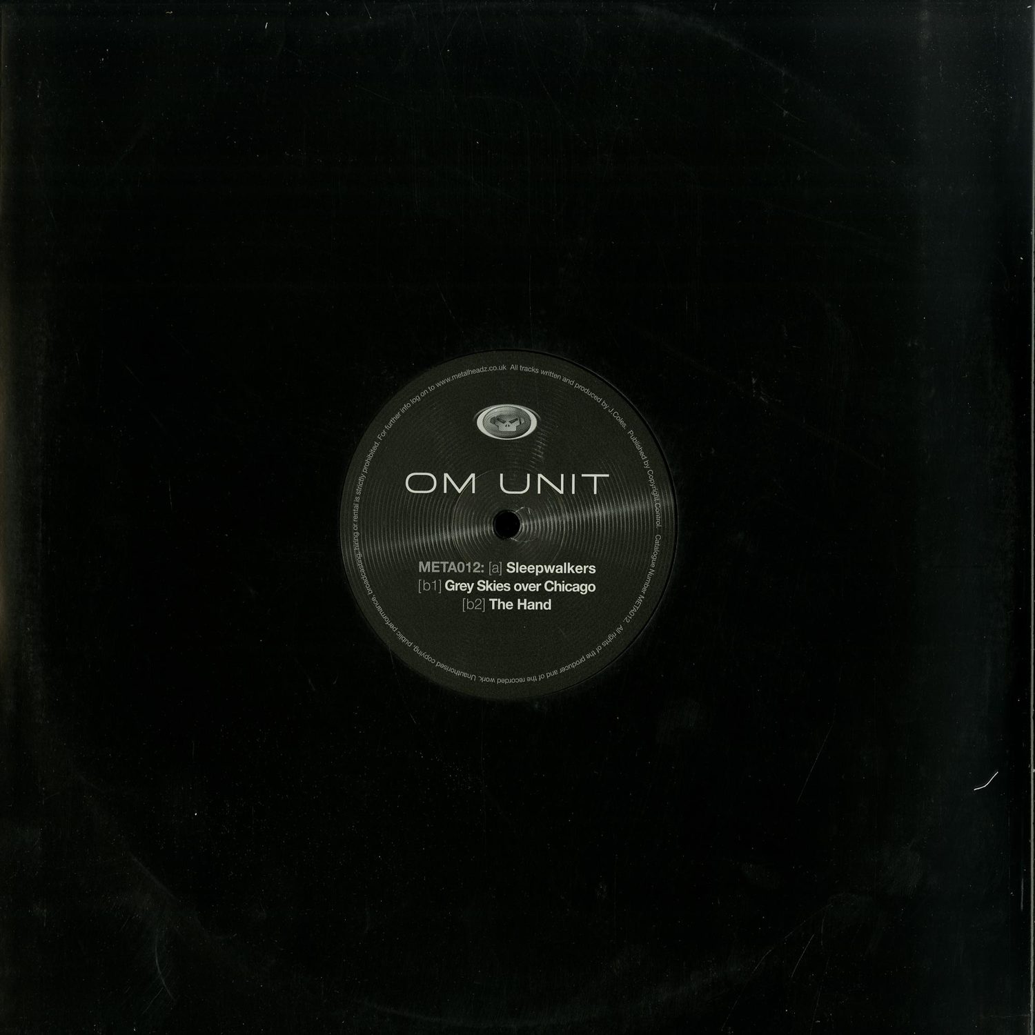 Om Unit - SLEEPWALKERS / GREY SKIES OVER CHICAGO / THE HAND