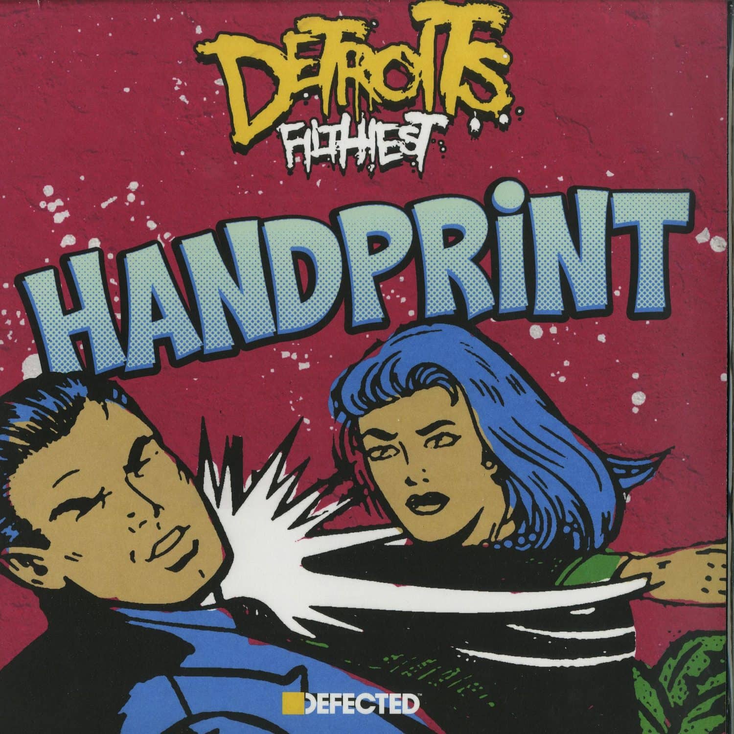 Detroits Filthiest - HANDPRINT