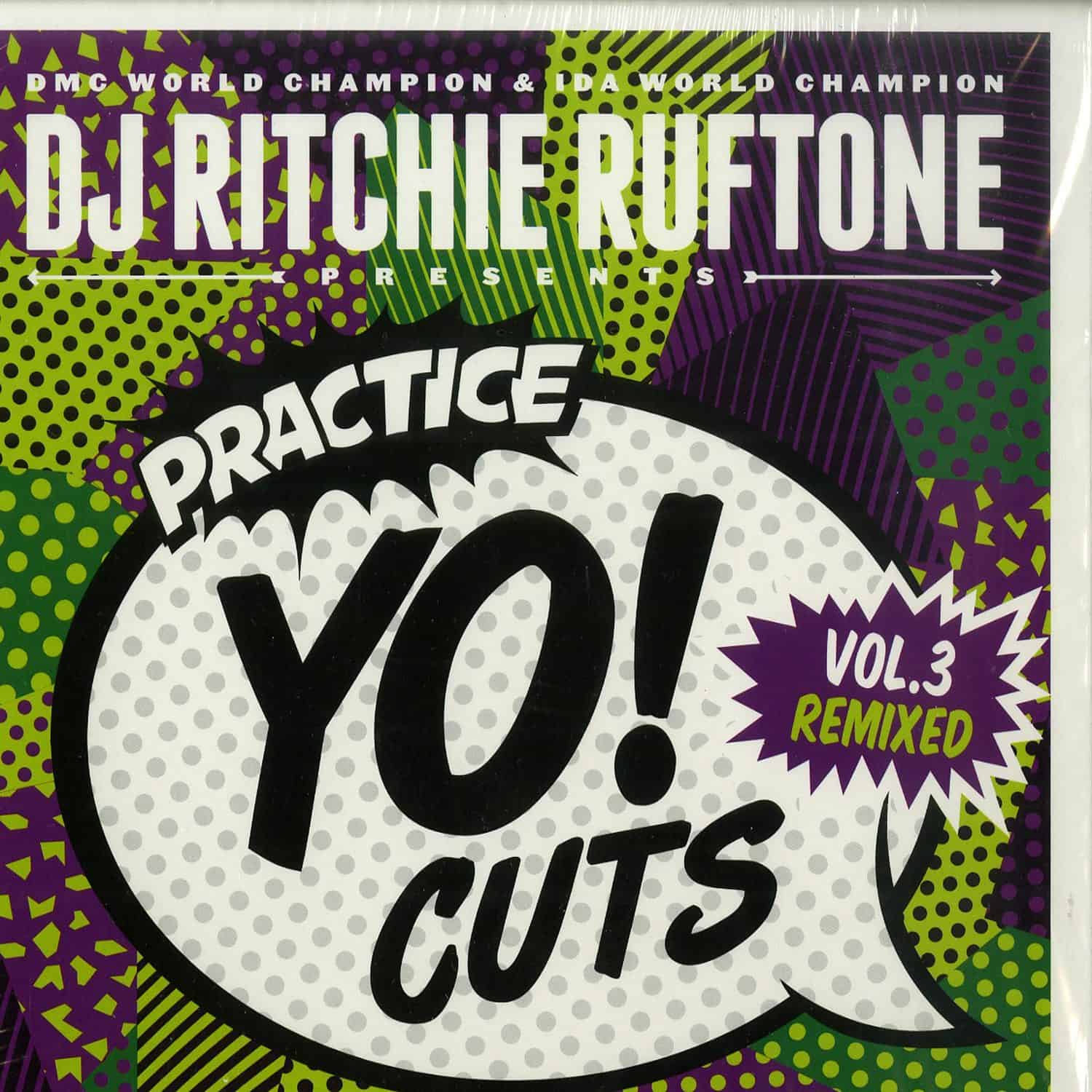 DJ Ritchie Ruftone - PRACTICE YO CUTS VOL. 3 REMIXED 
