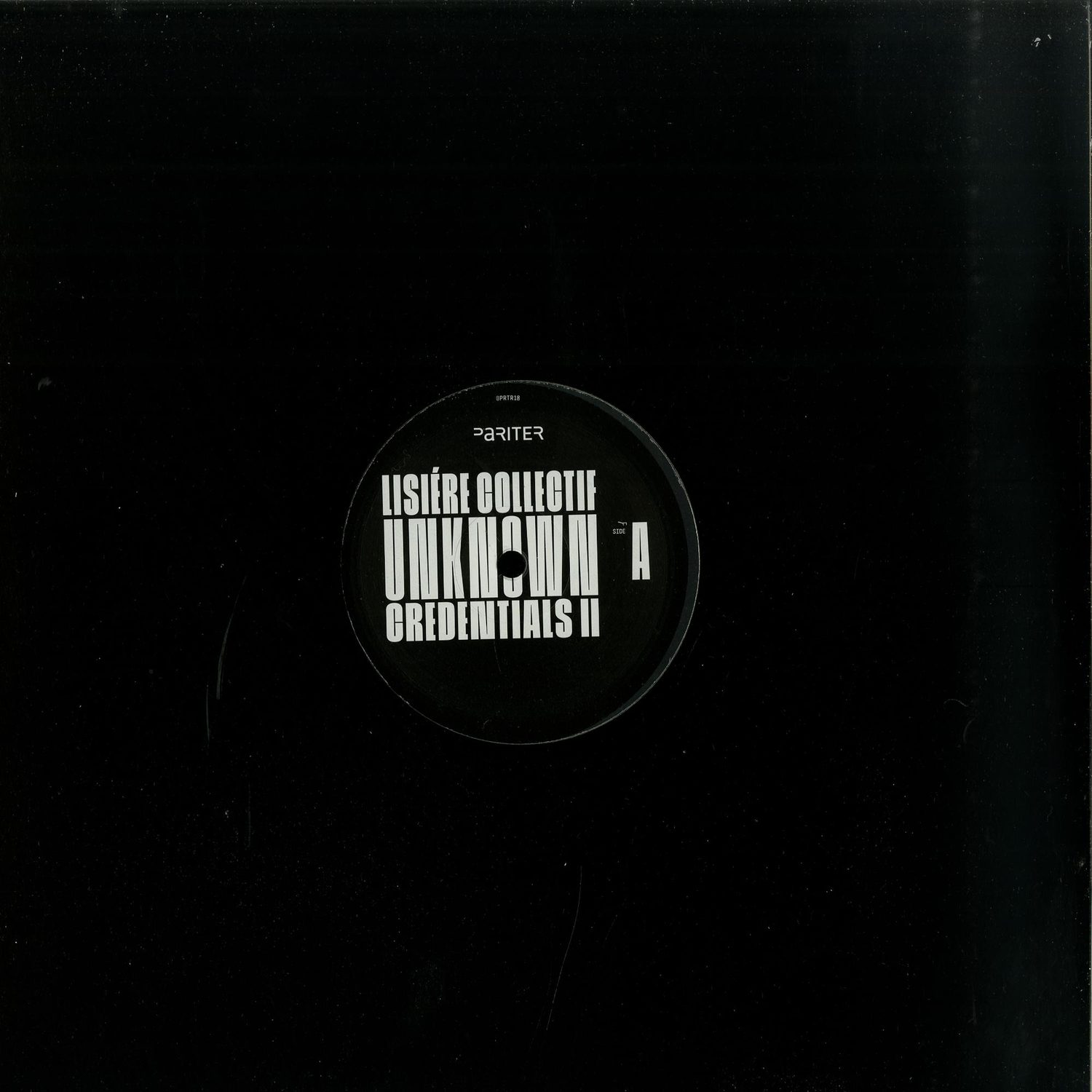 Lisiere Collectif / Unknown Credentials II Lisiere Collectif / Unknown Credentials II