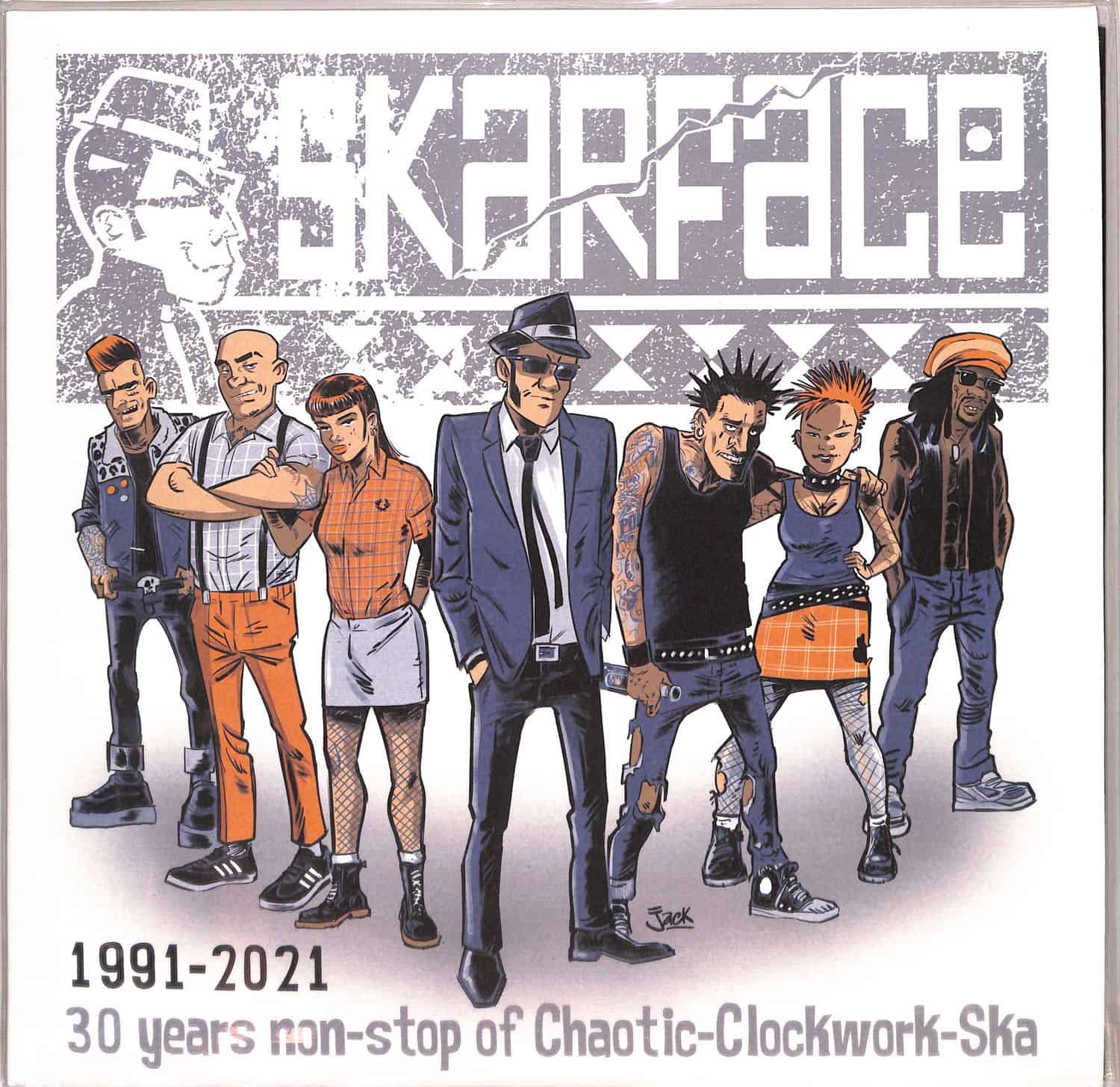 Skarface - 1991-2021-30 YEARS NON STOP OF CHAOTIC CLOCKWORK SKA 