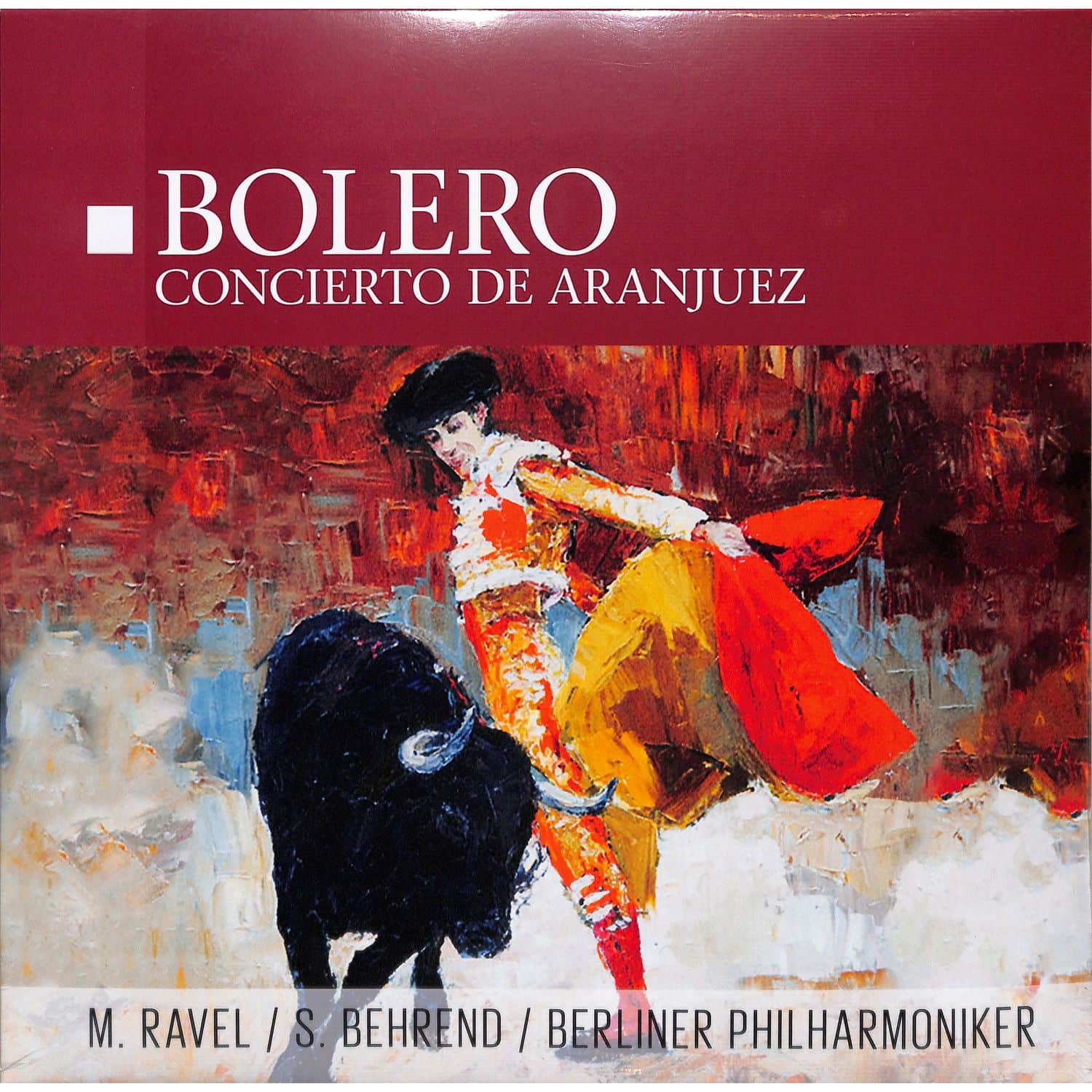 M.Ravel-S.Behrend-Berliner Philharmoniker - BOLERO-CONCIERTO DE ARANJUEZ
