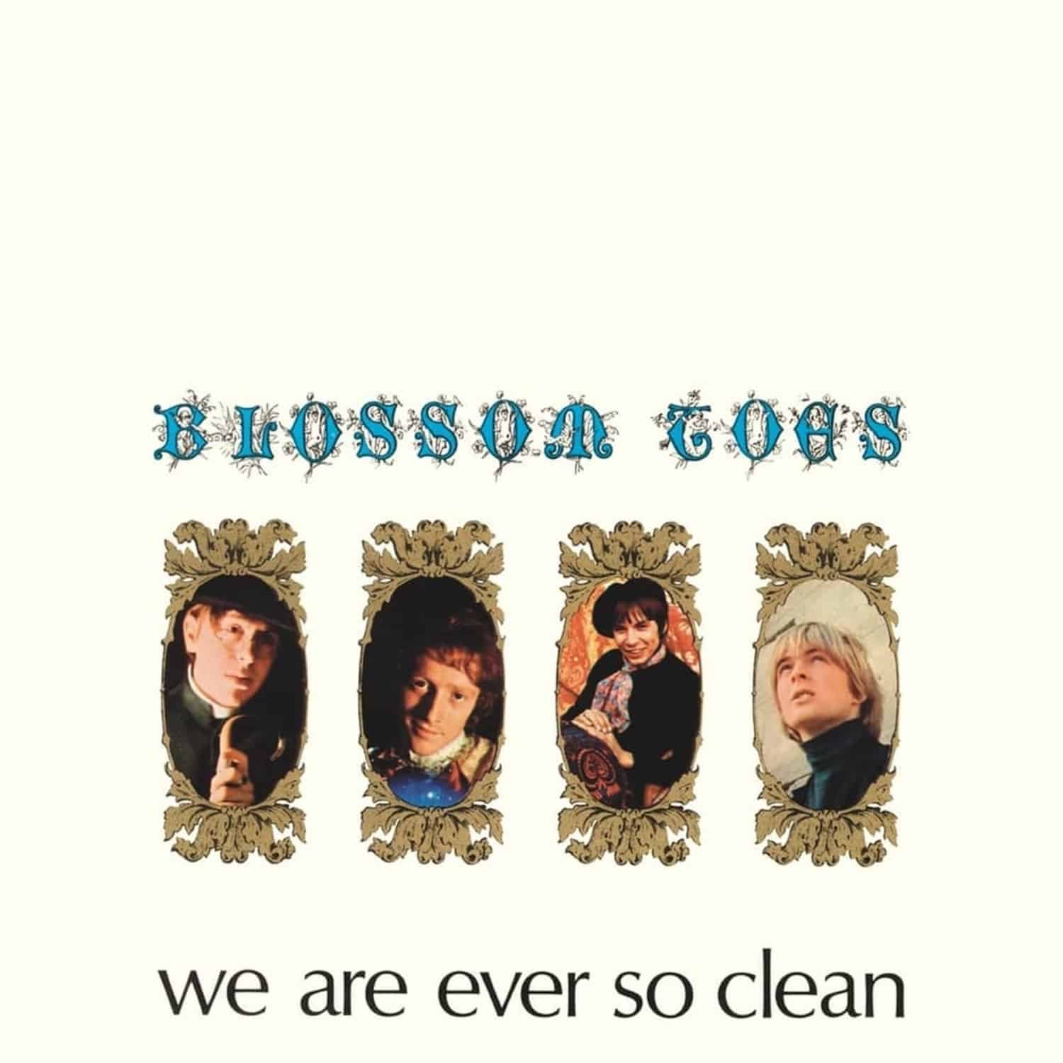 Blossom Toes - WE ARE EVER SO CLEAN-REMASTERED VINYL EDITION 