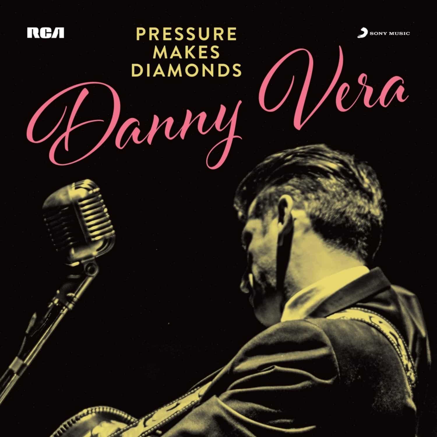 Danny Vera - PRESSURE MAKES DIAMONDS 