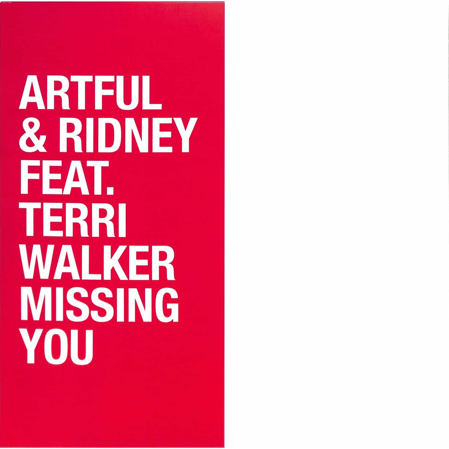 Artful & Ridney ft. Terri Walker - MISSING YOU
