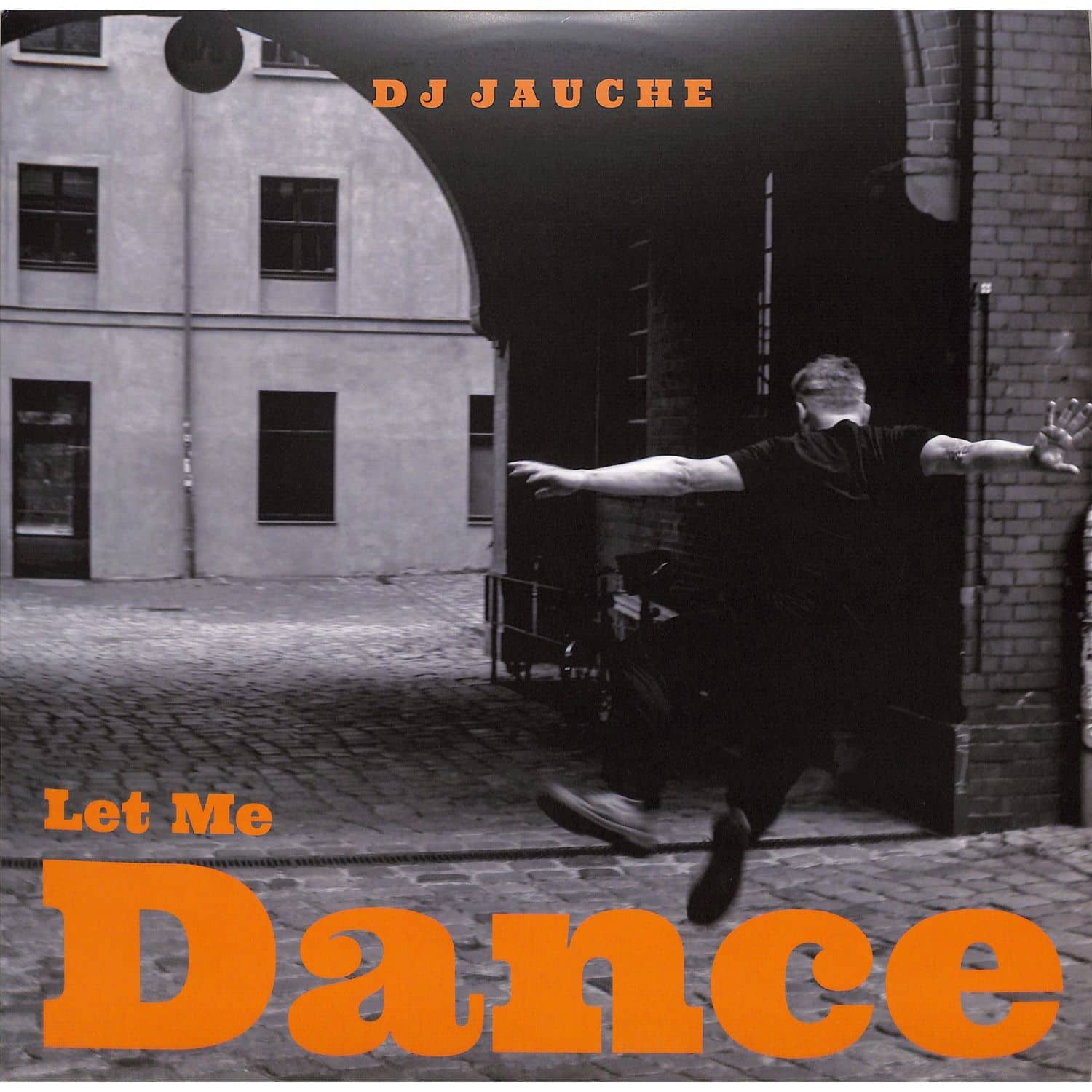 DJ Jauche - LET ME DANCE 