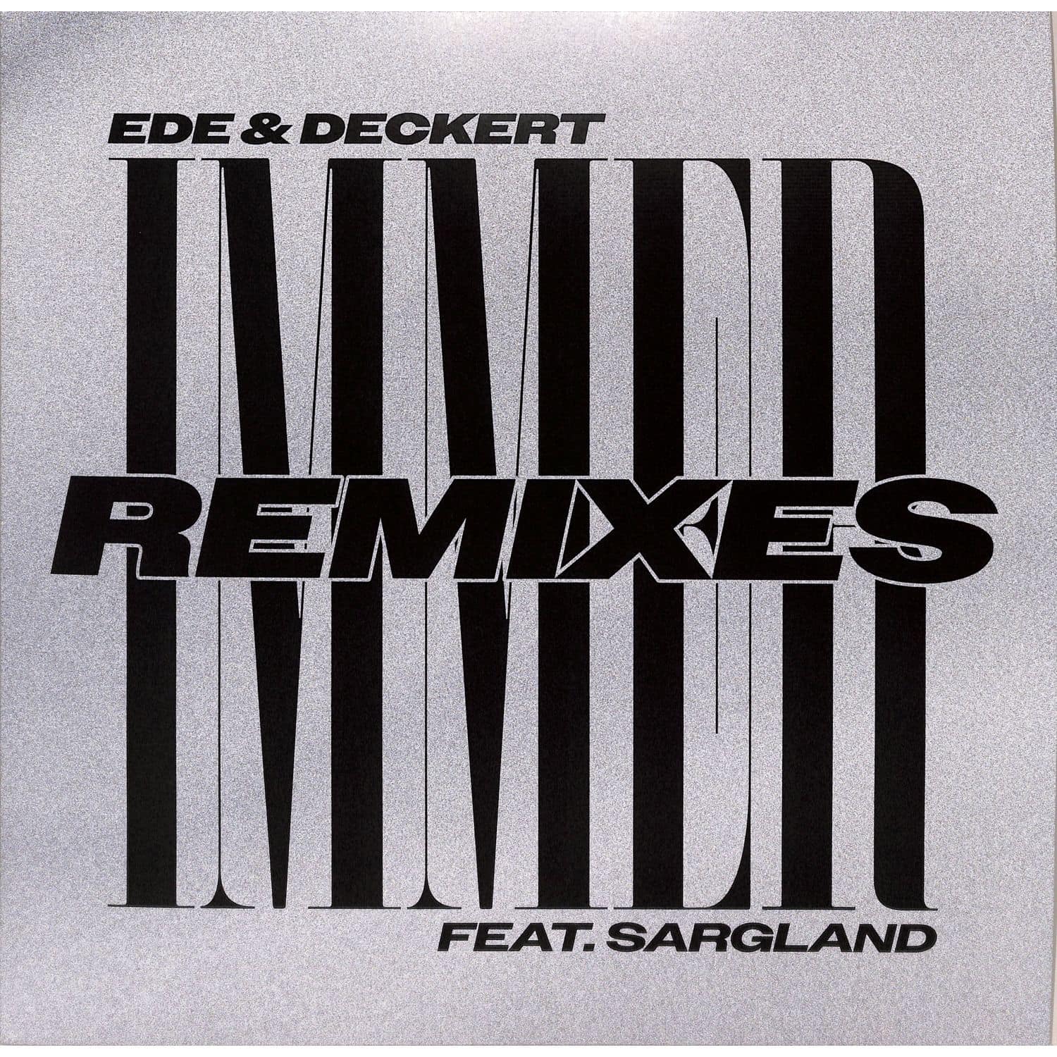 Ede & Deckert feat. Sarglad - IMMER REMIXES