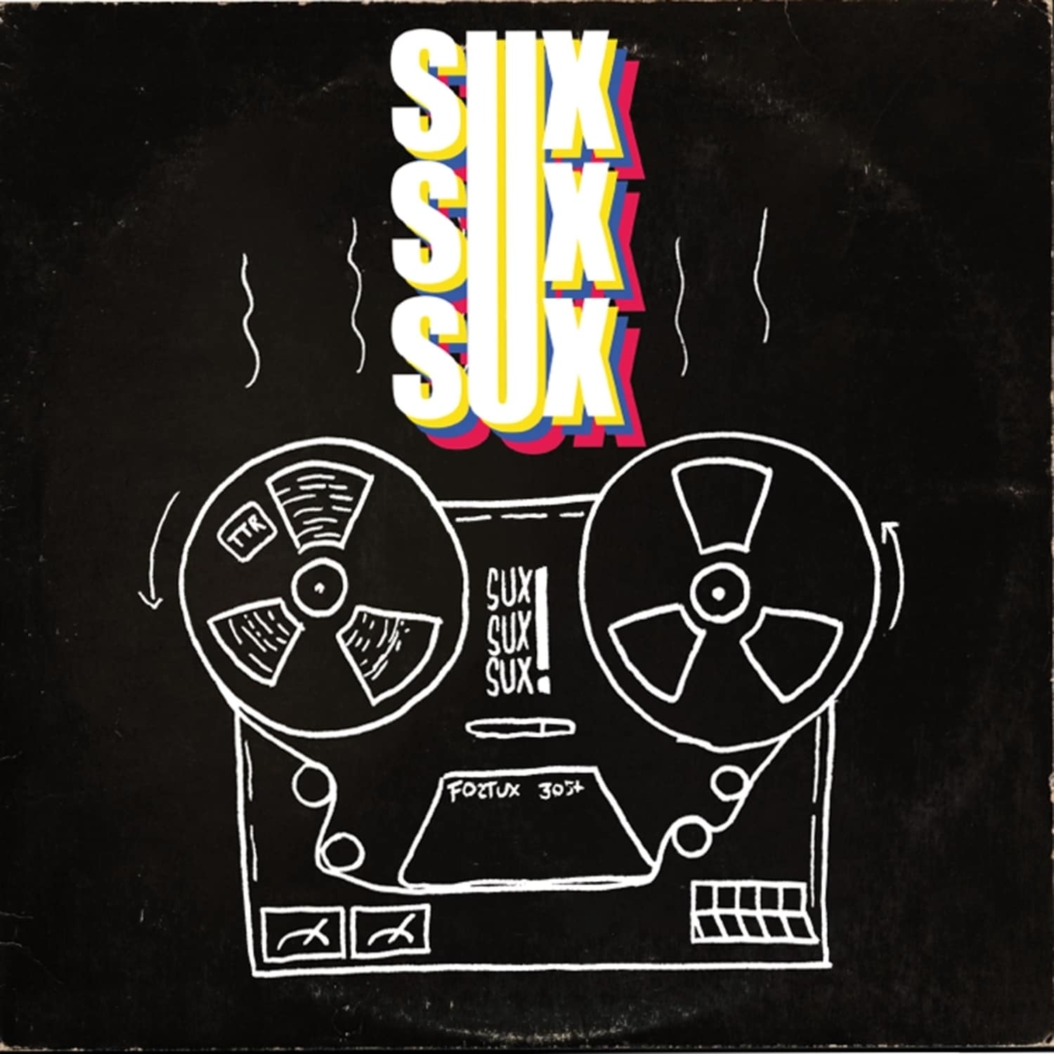 Sux Sux Sux - SUX SUX SUX 