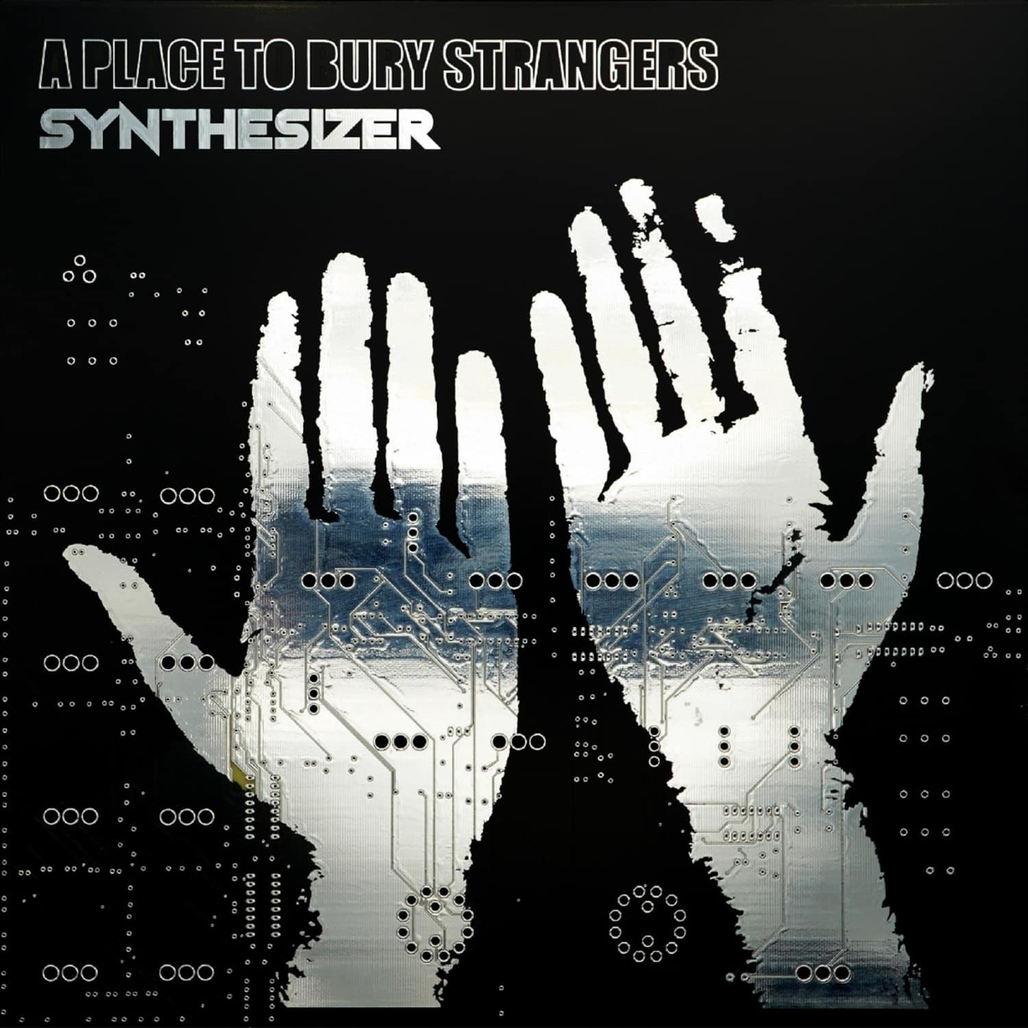 A Place to Bury Strangers - SYNTHESIZER 