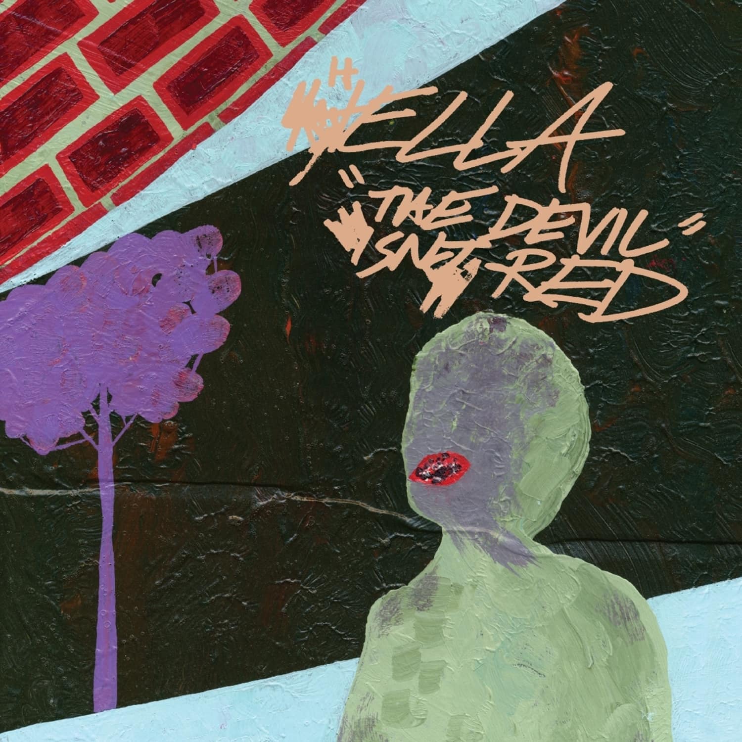 Hella - THE DEVIL ISN T RED 