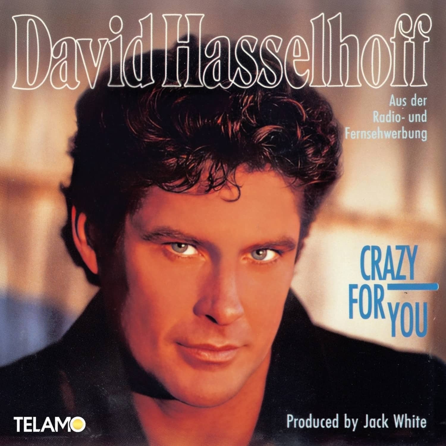 David Hasselhoff - CRAZY FOR YOU 