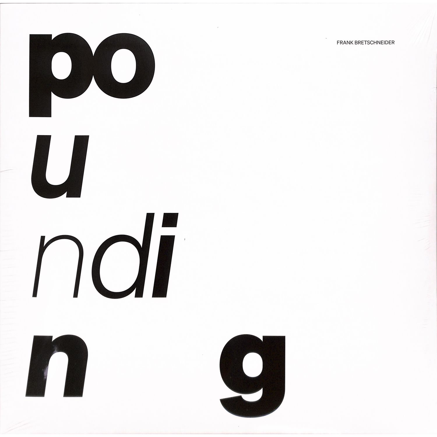 Frank Bretschneider - POUNDING 