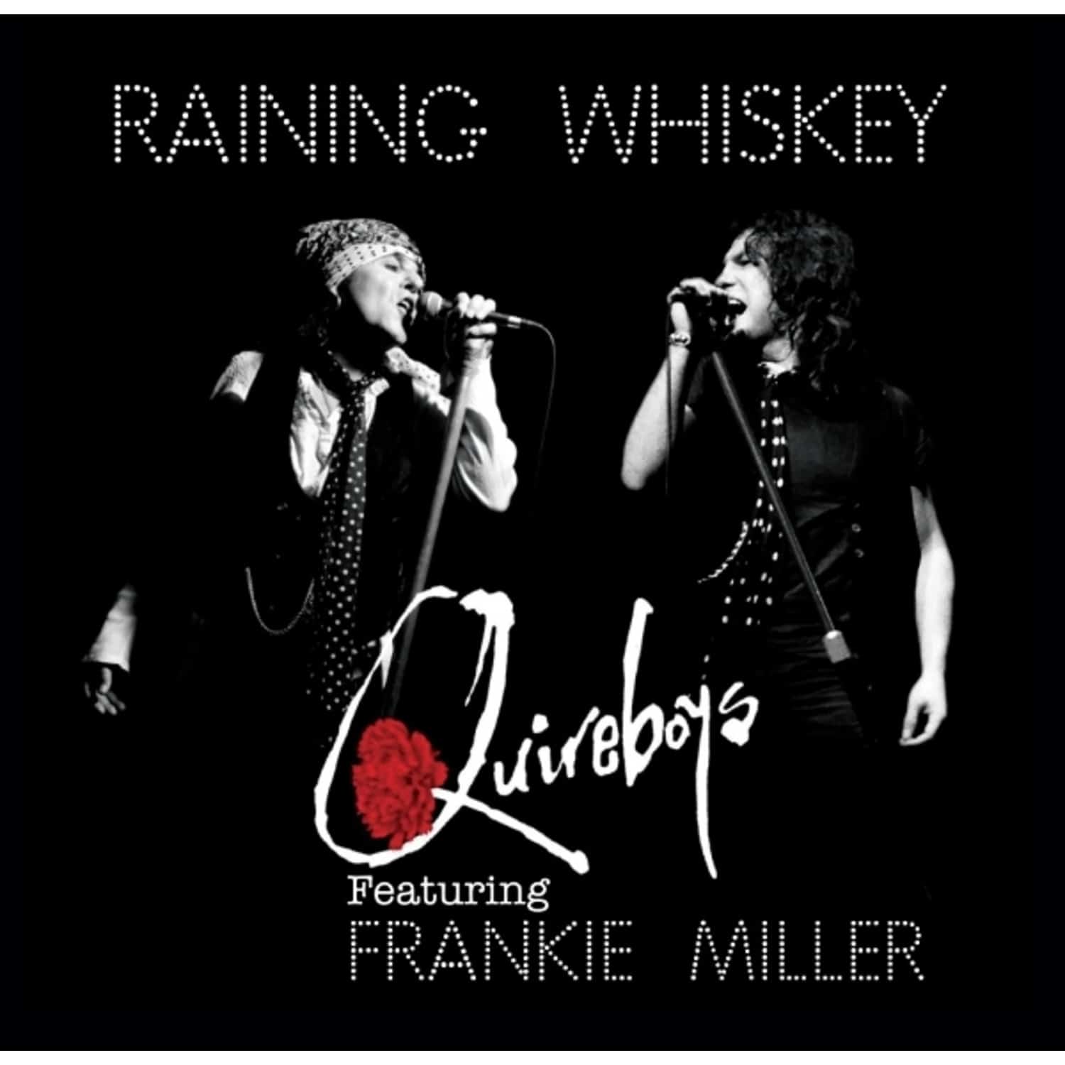 The Quireboys - RAINING WHISKEY 
