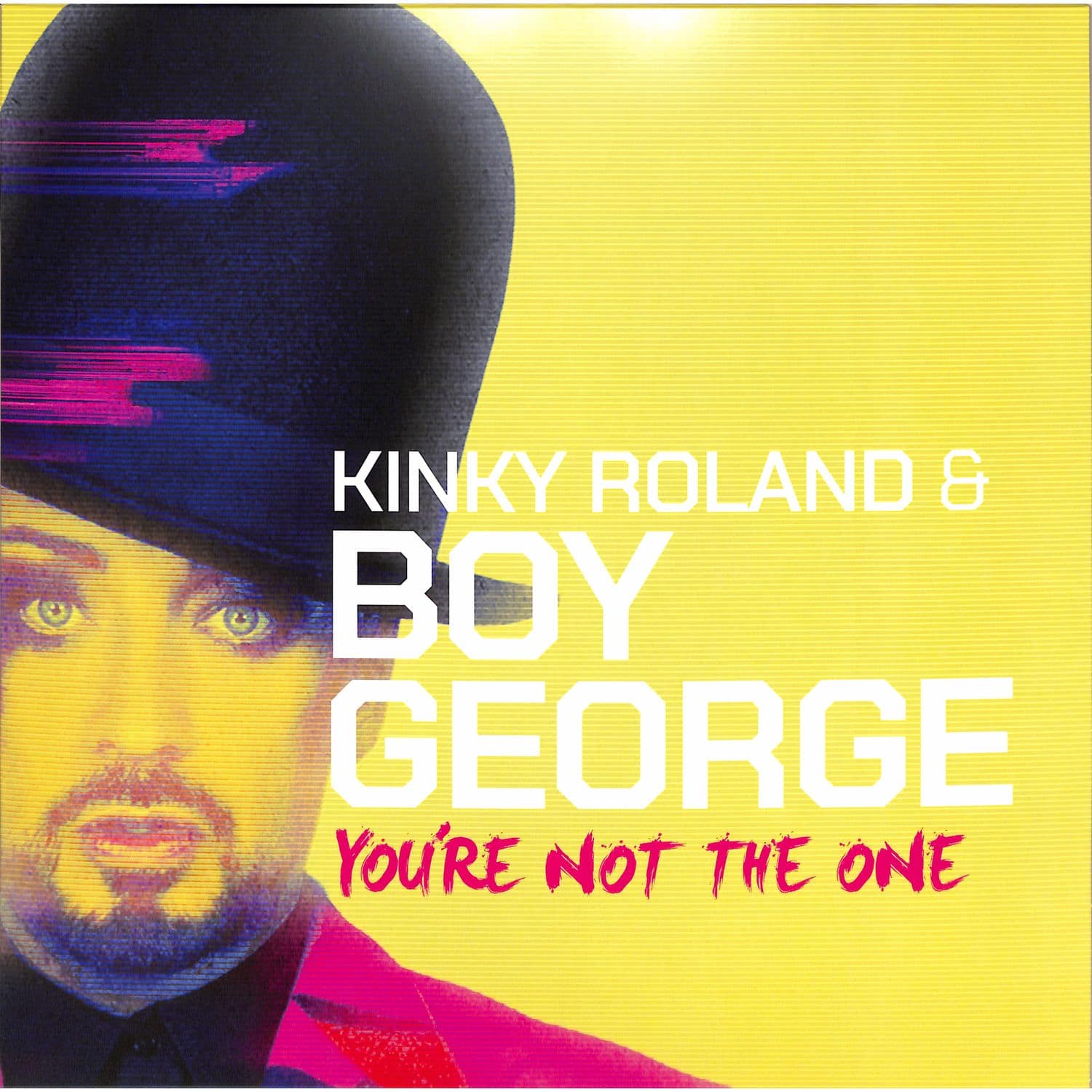 Kinky Roland & Boy George - YOURE NOT THE ONE 