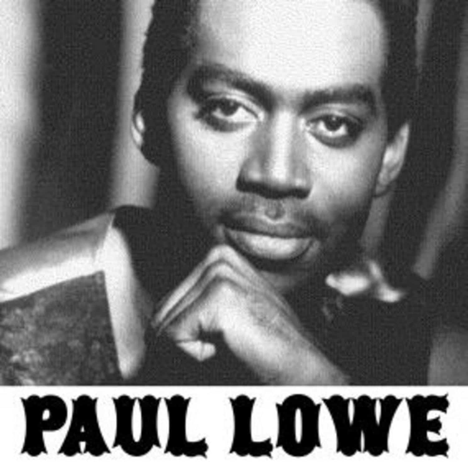 Paul Lowe - LETS WORK IT OUT / MAKE THINGS BETTER 
