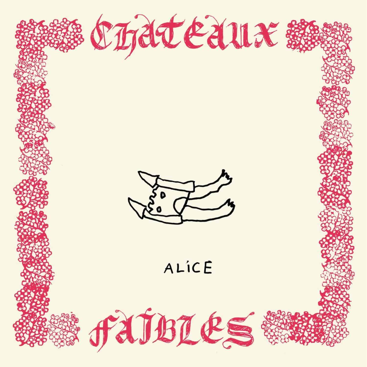 Alice - CHATEAUX FAIBLES 