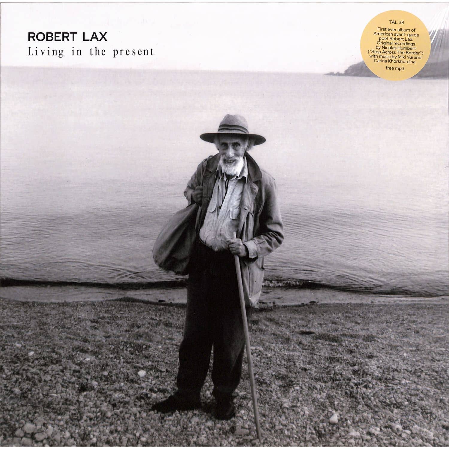 Robert Lax - LIVING IN THE PRESENT 