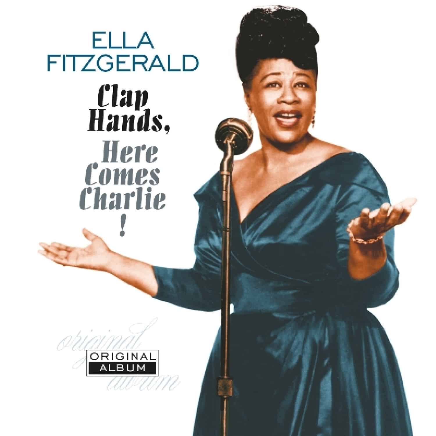 Ella Fitzgerald - CLAP HANDS, HERE COMES CHARLIE! 