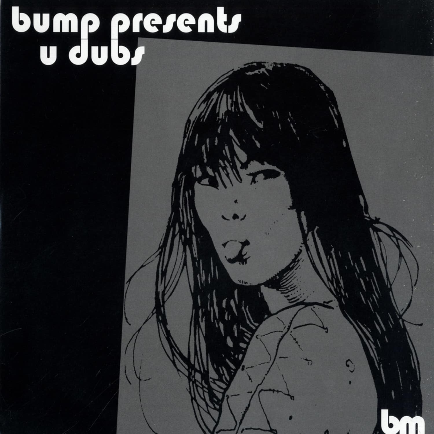 Bump presents: U Dubs - U WANT