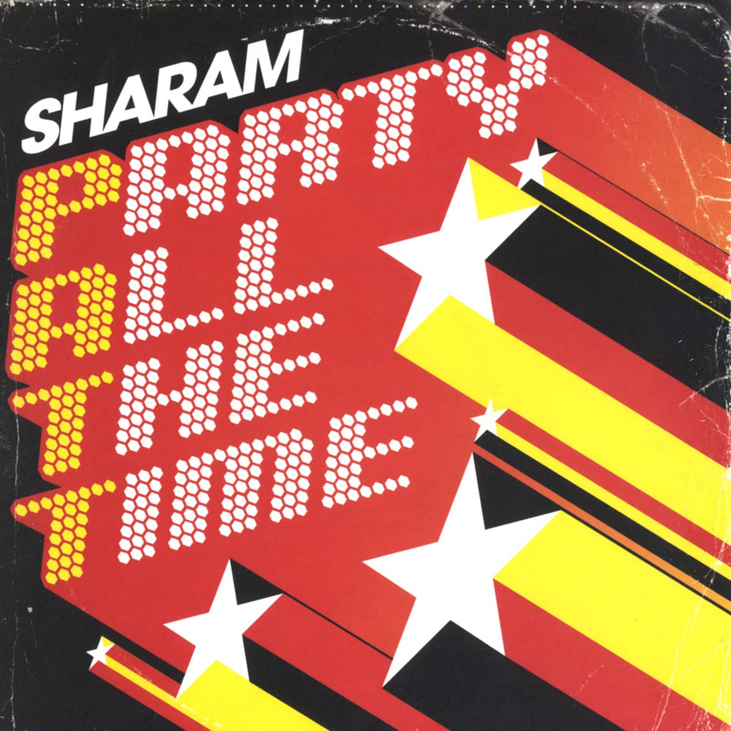 Sharam - PARTY ALL THE TIME