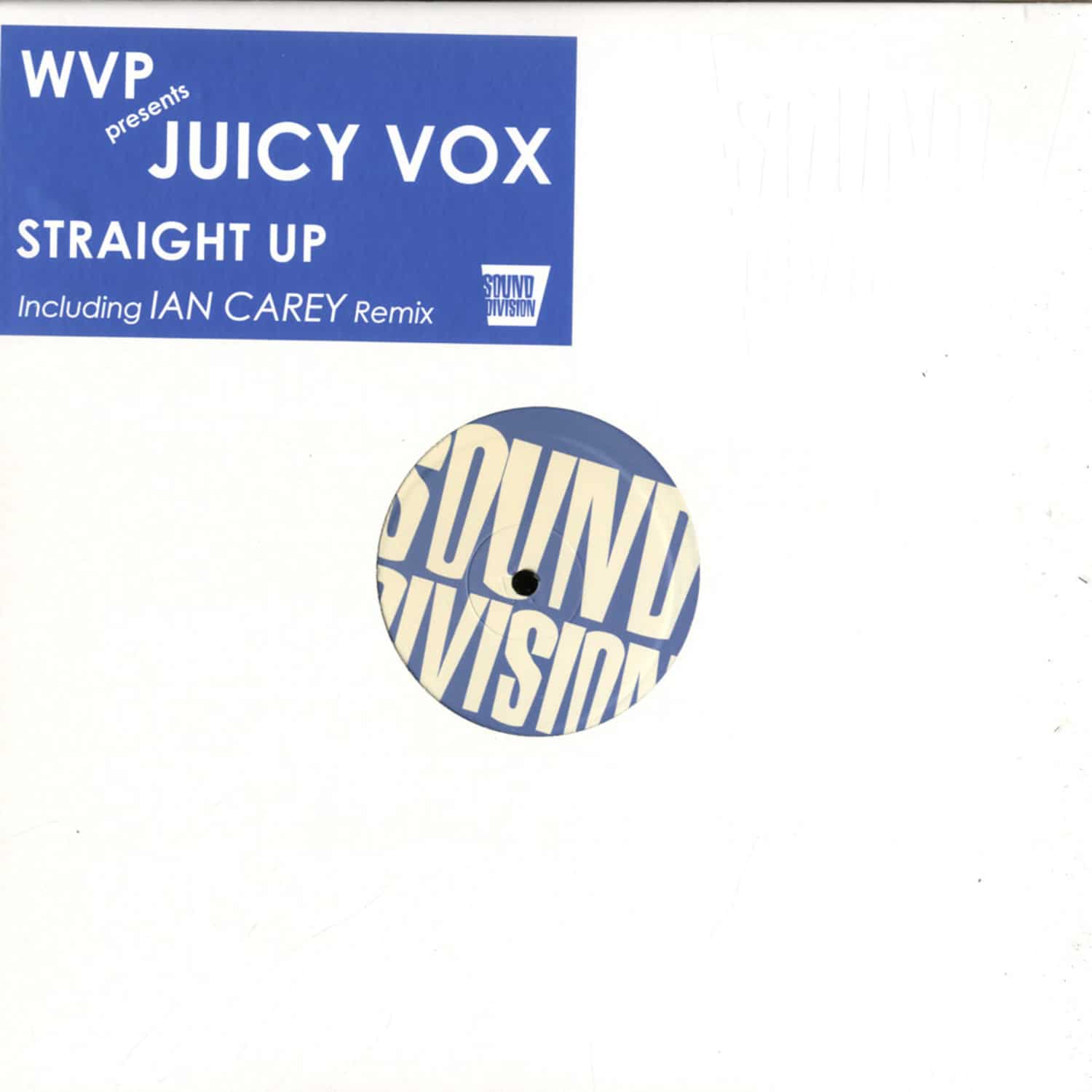 WVP pres. Juicy Vox - STRAIGHT UP - IAN CAREY REMIX