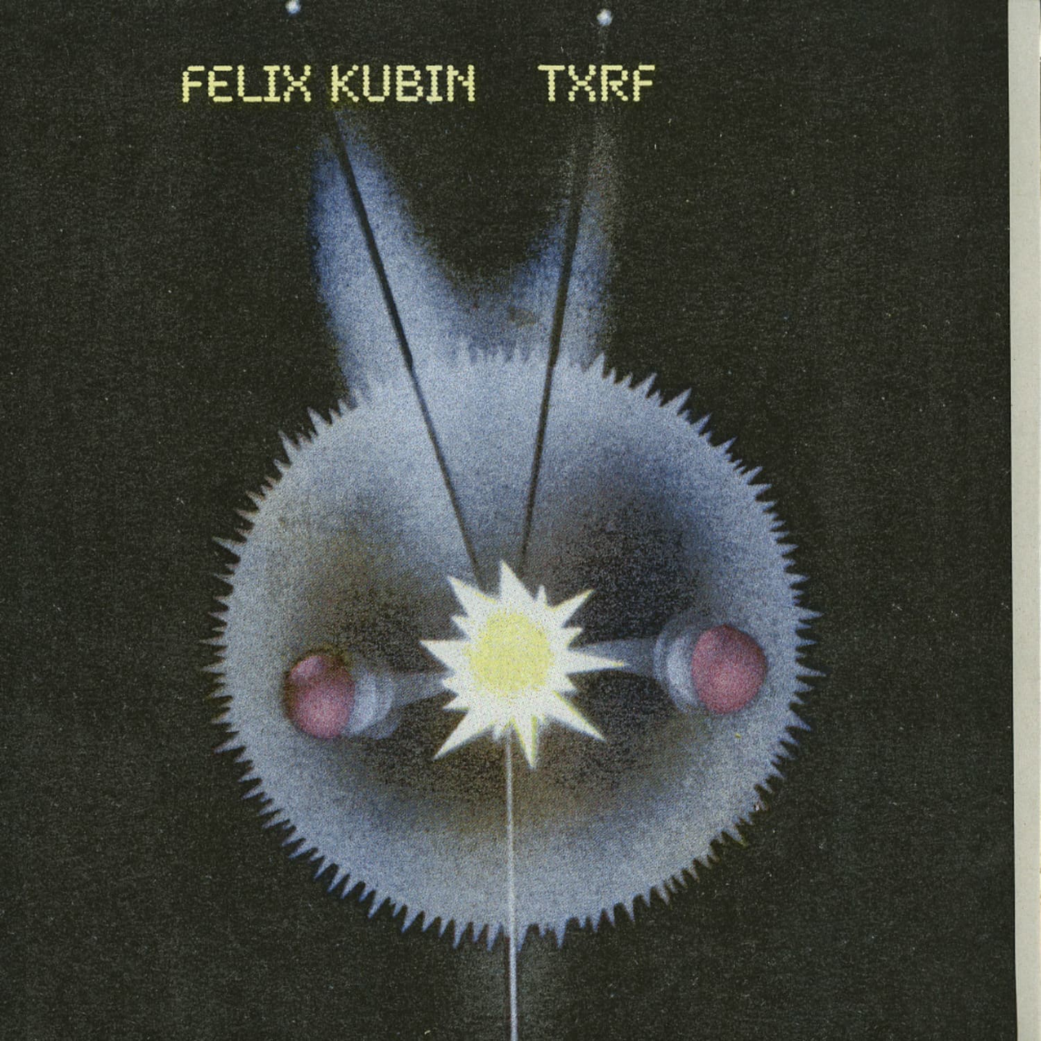 Felix Kubin - TXRF 