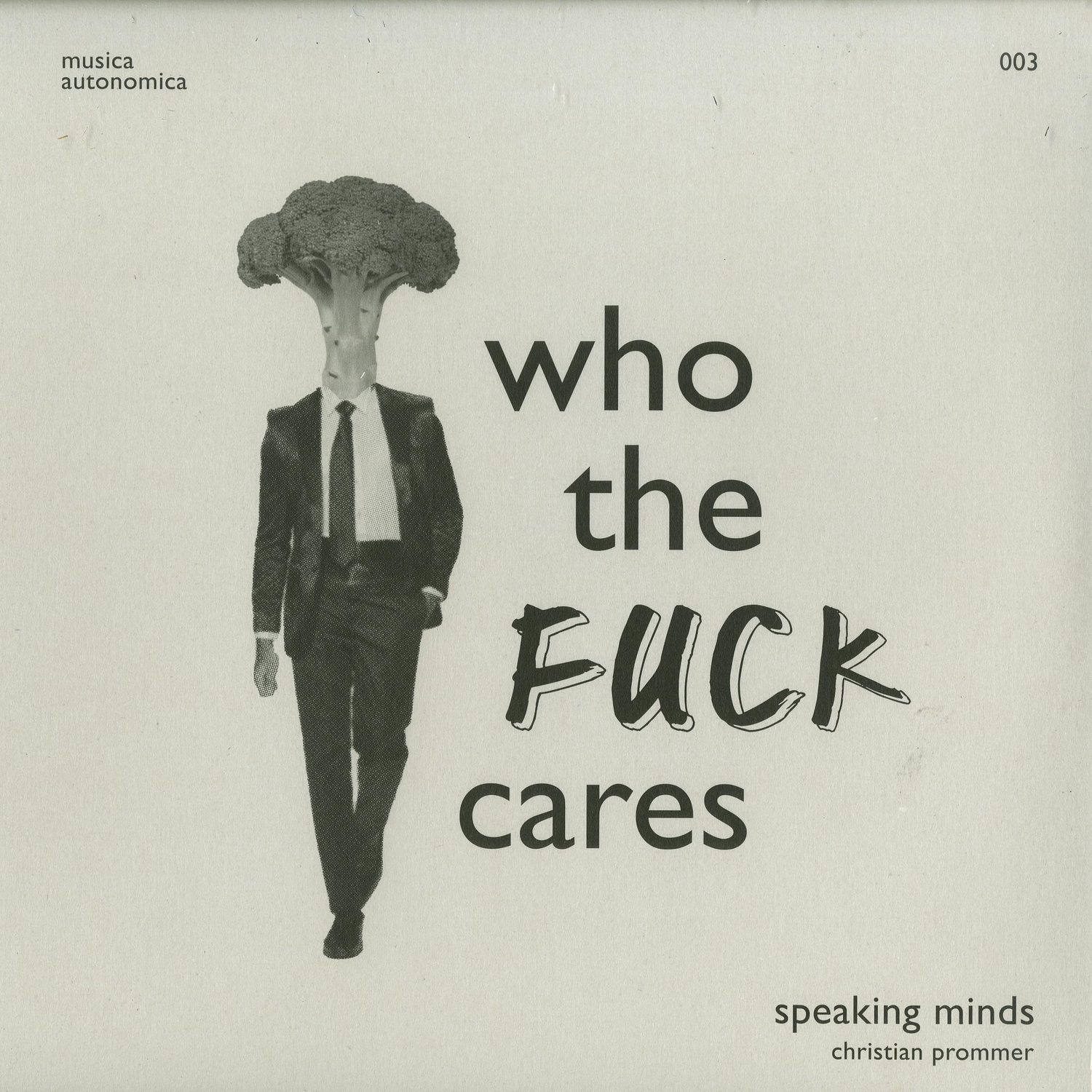 Speaking Minds - WHO THE FUCK CARES 