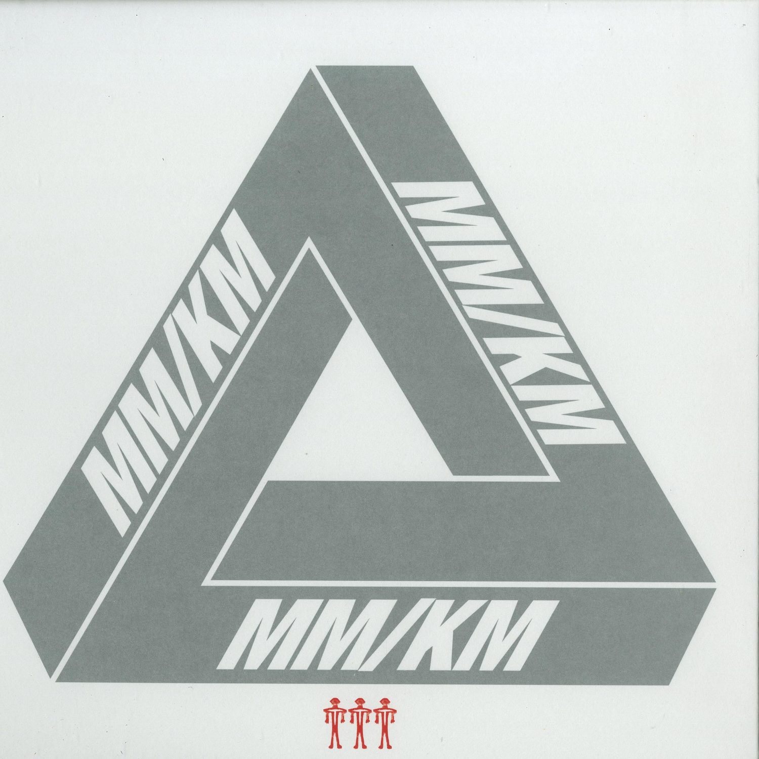 MM / KM - HAVE YOU SEEN THEM EP