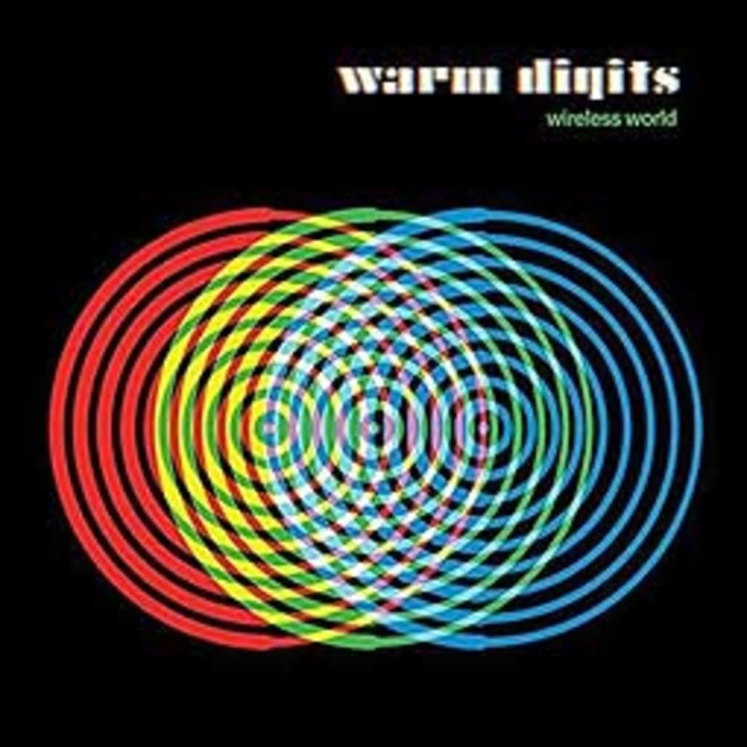 Warm Digits - WIRELESS WORLD 
