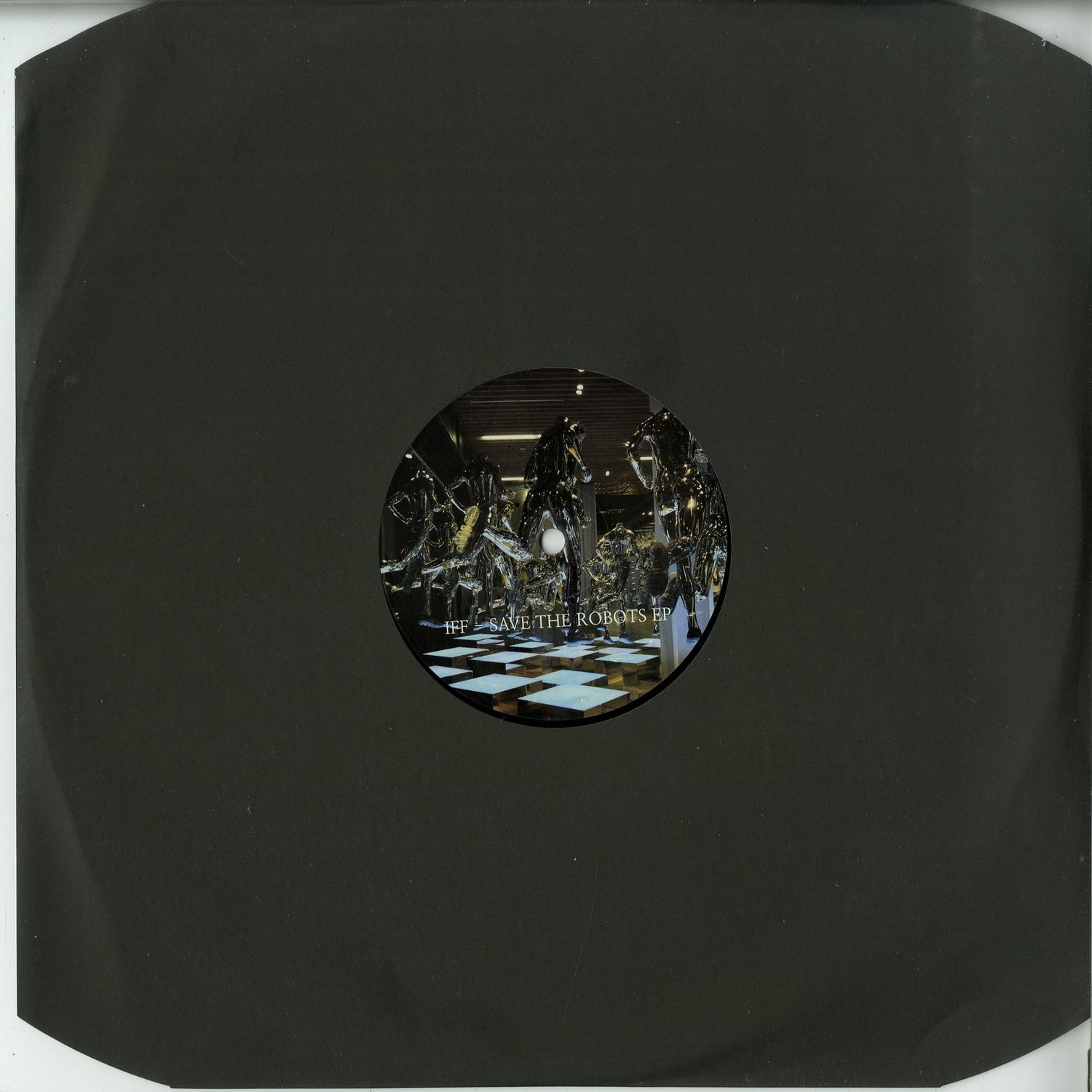 IFF - SAVE THE ROBOTS EP