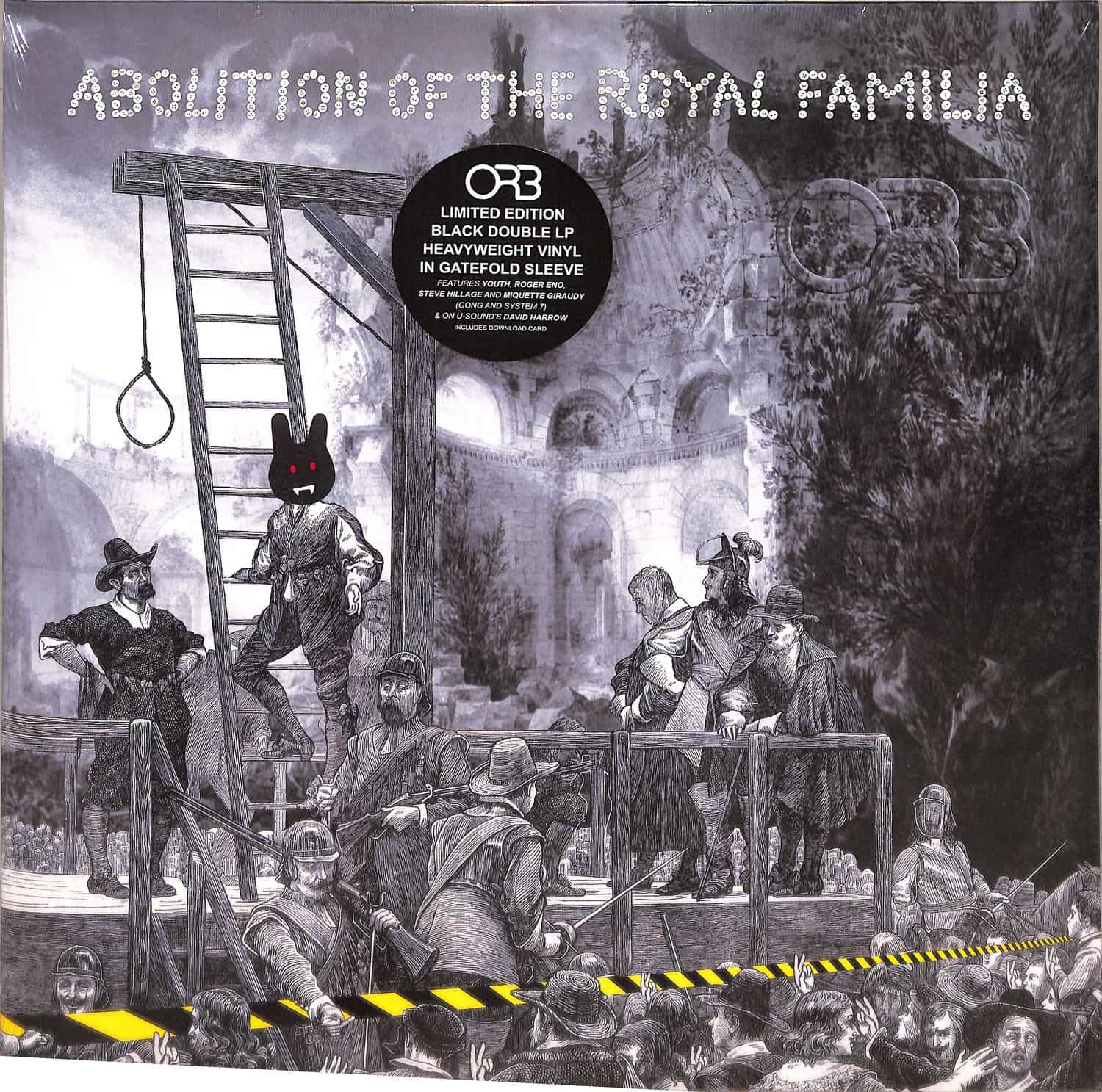 The Orb - ABOLITION OF THE ROYAL FAMILIA 