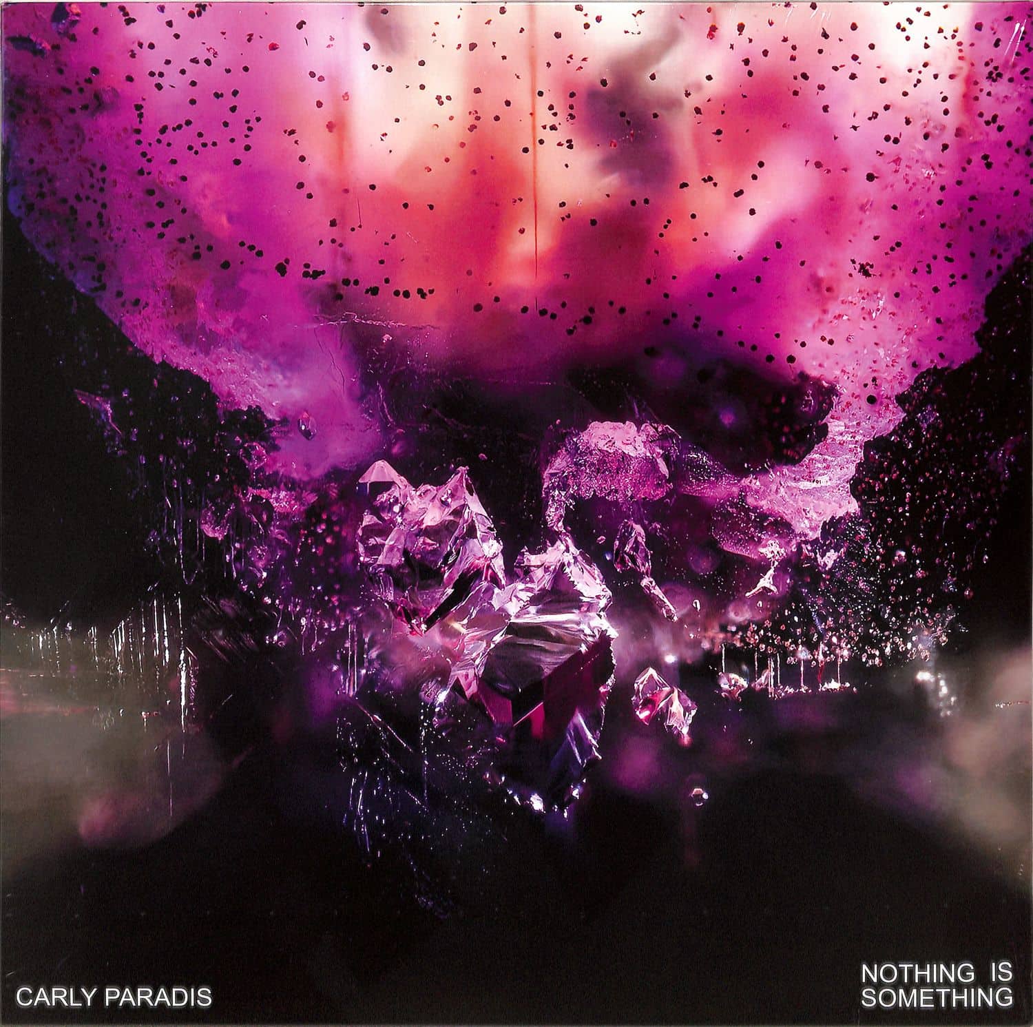 Carly Paradis - NOTHING IS SOMETHING 