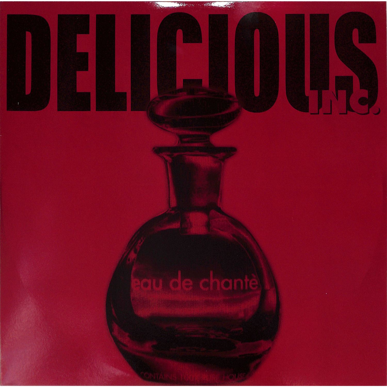 Delicious Inc. - EAU DE CHANTE