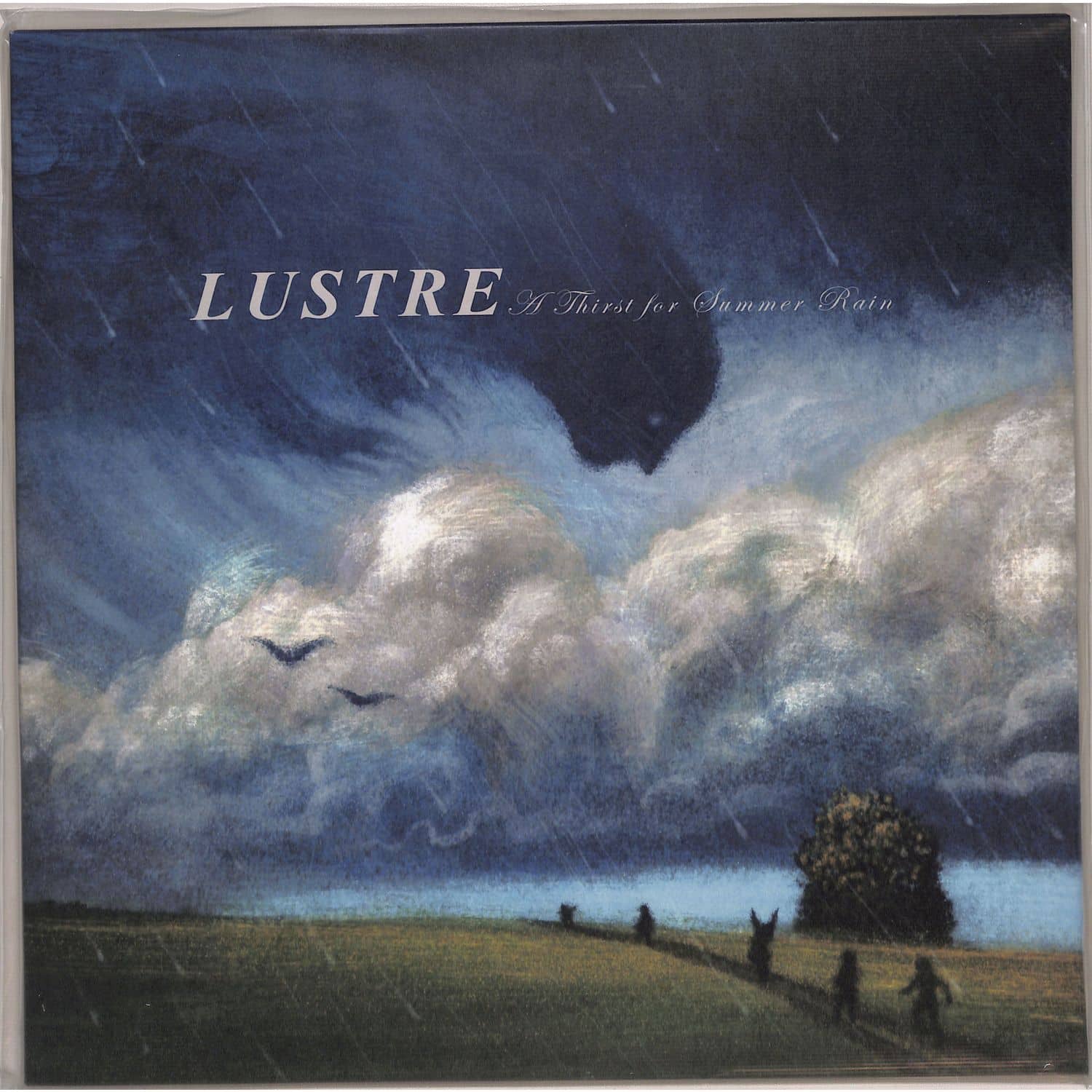 Lustre - A THIRST FOR SUMMER RAIN 