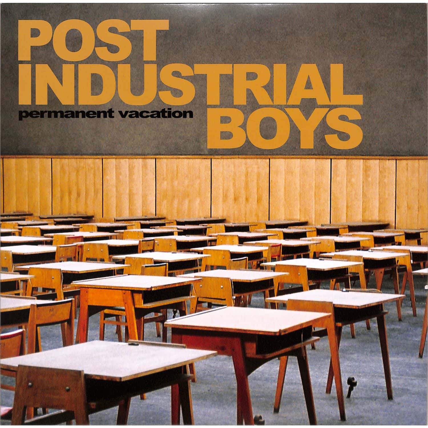 Post Industrial Boys - PERMANENT VACATION