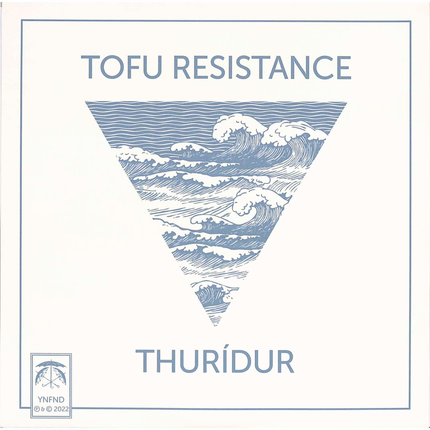Tofu Resistance - THURIDUR 