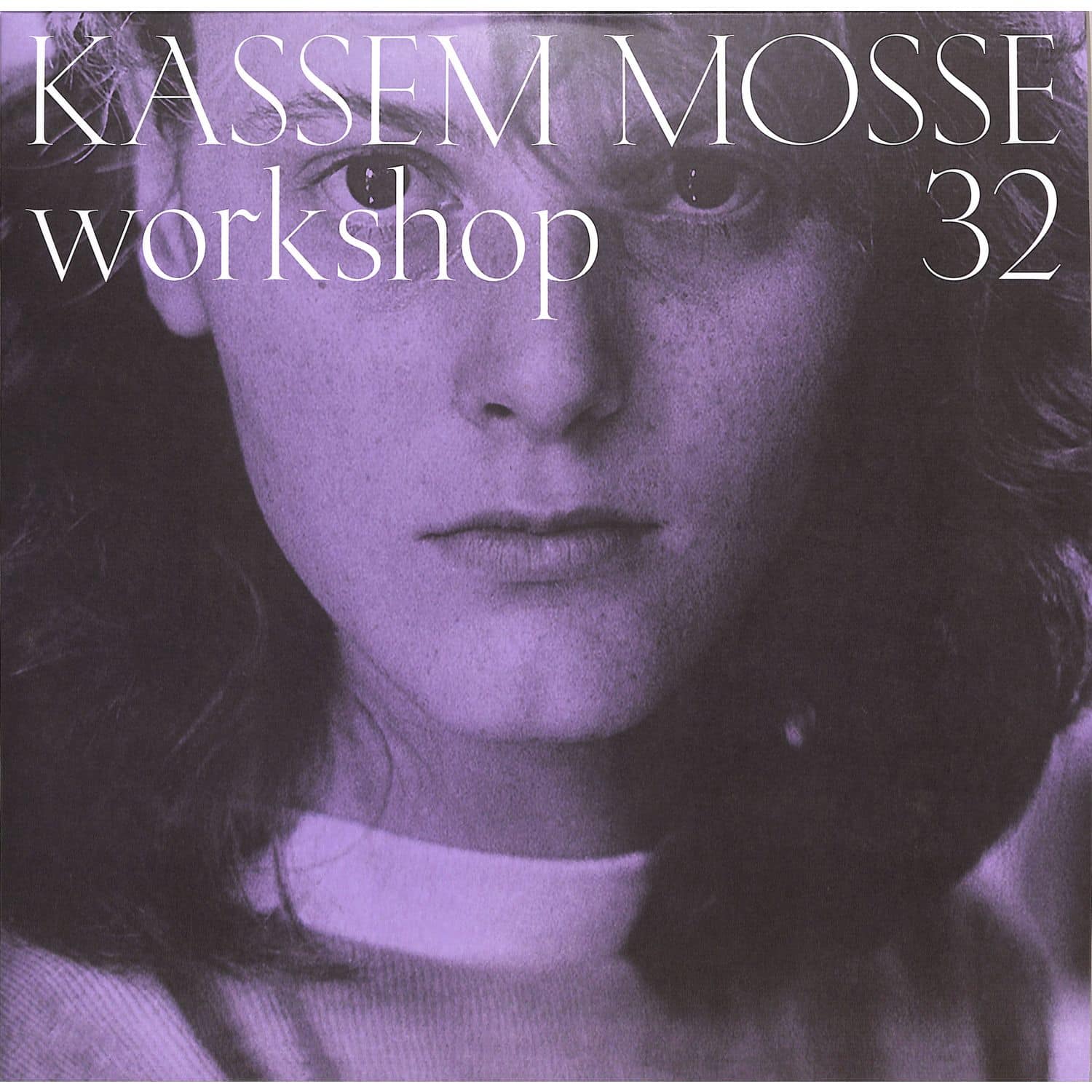 Kassem Mosse - WORKSHOP 32 