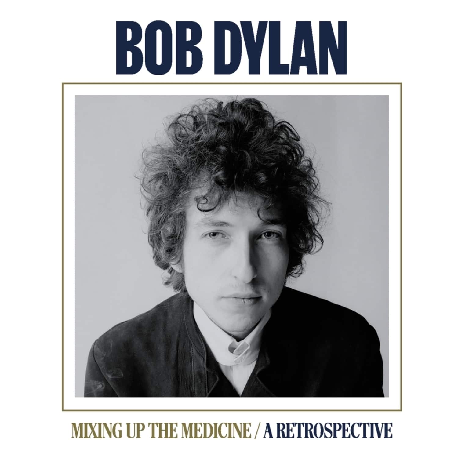 Bob Dylan - MIXING UP THE MEDICINE 