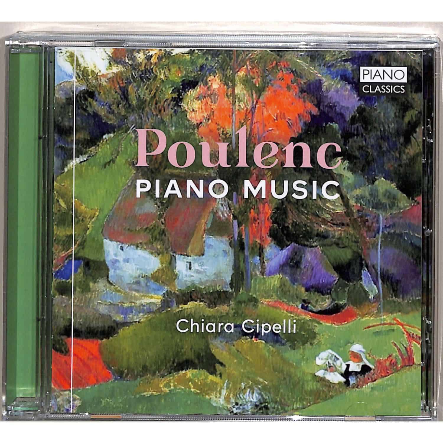 Chiara Cipelli - POULENC:PIANO MUSIC 