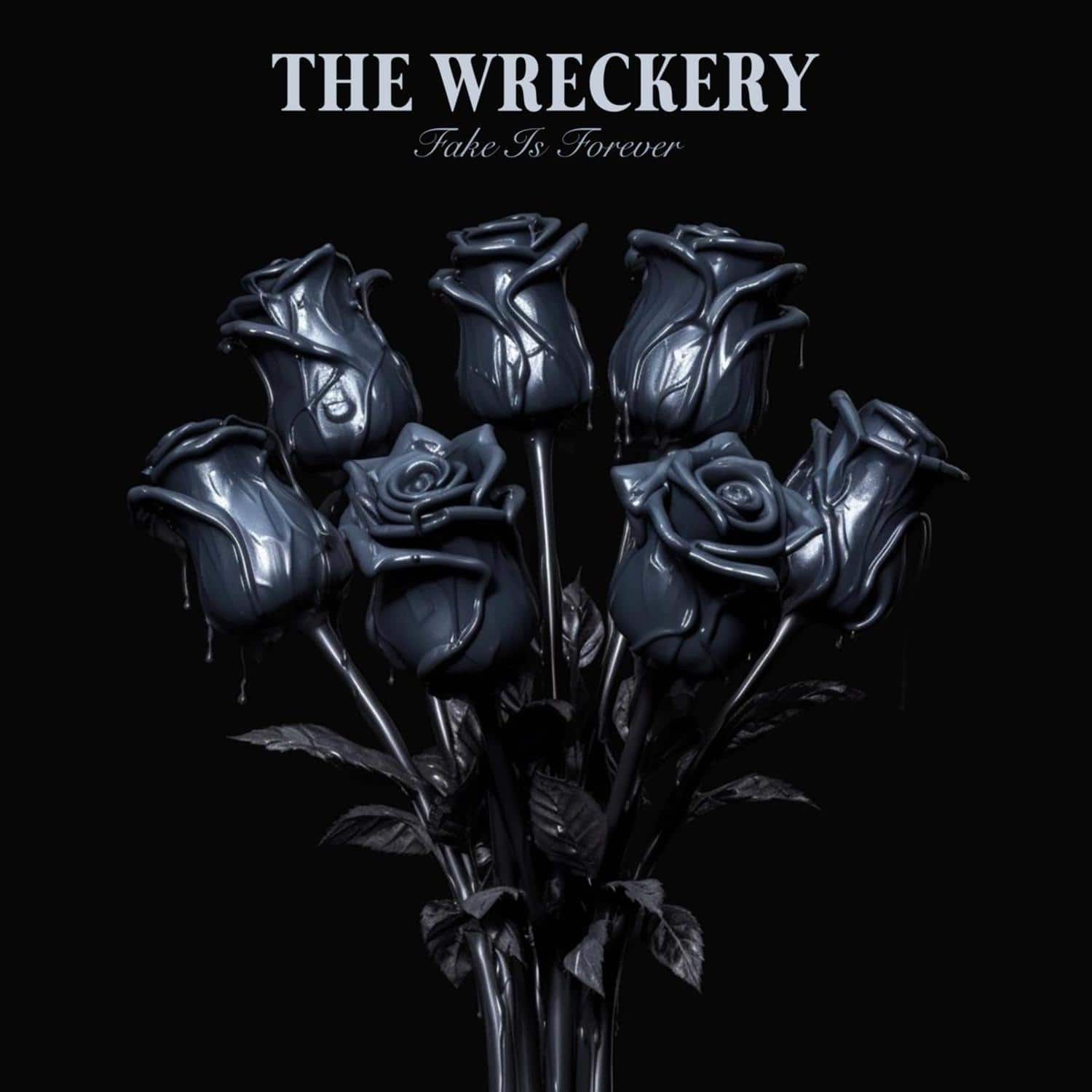The Wreckery - FAKE IS FOREVER 