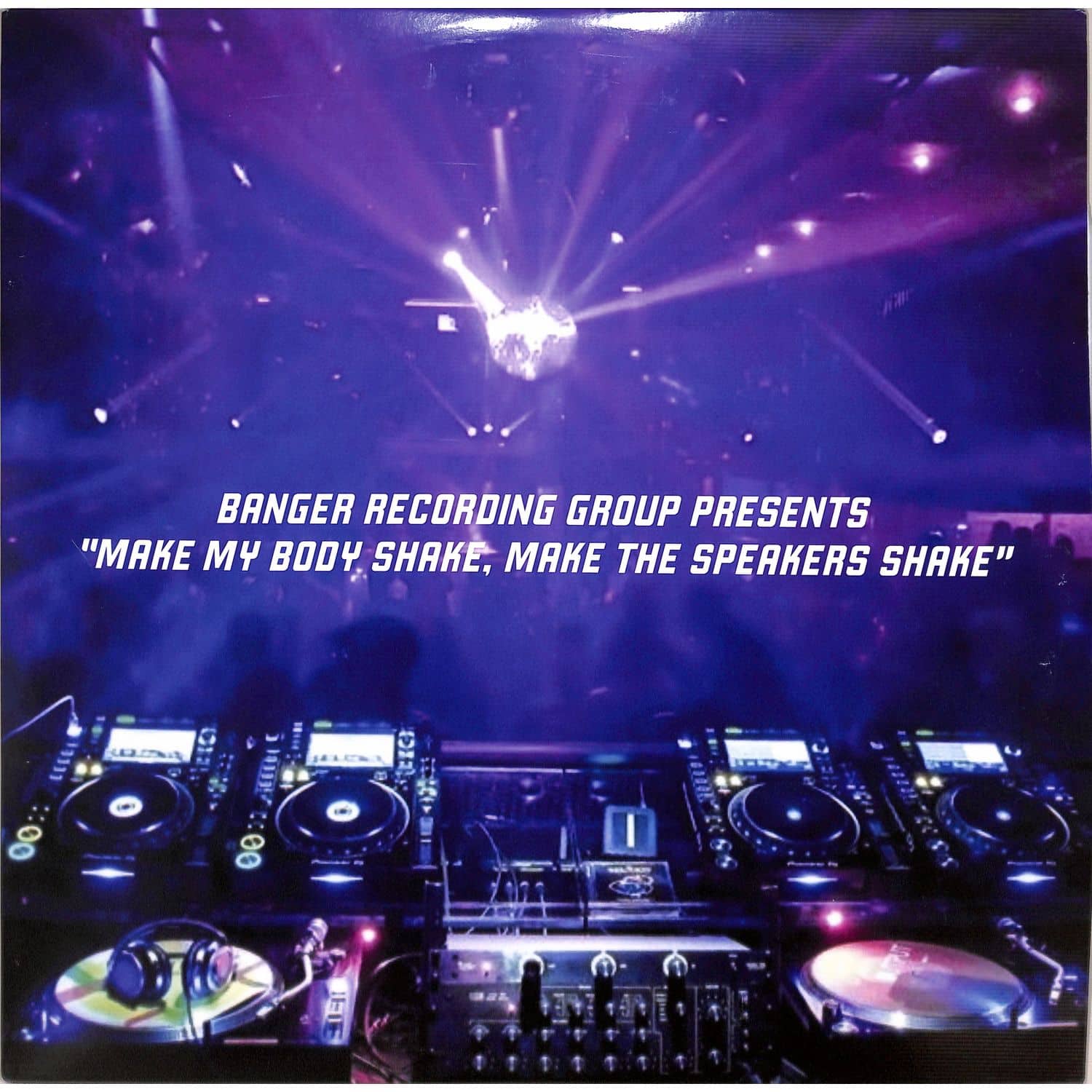 Various Artists  - BANGER: MAKE MY BODY SHAKE 