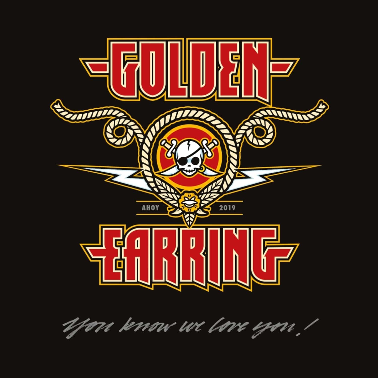 Golden Earring - YOU KNOW WE LOVE YOU! 