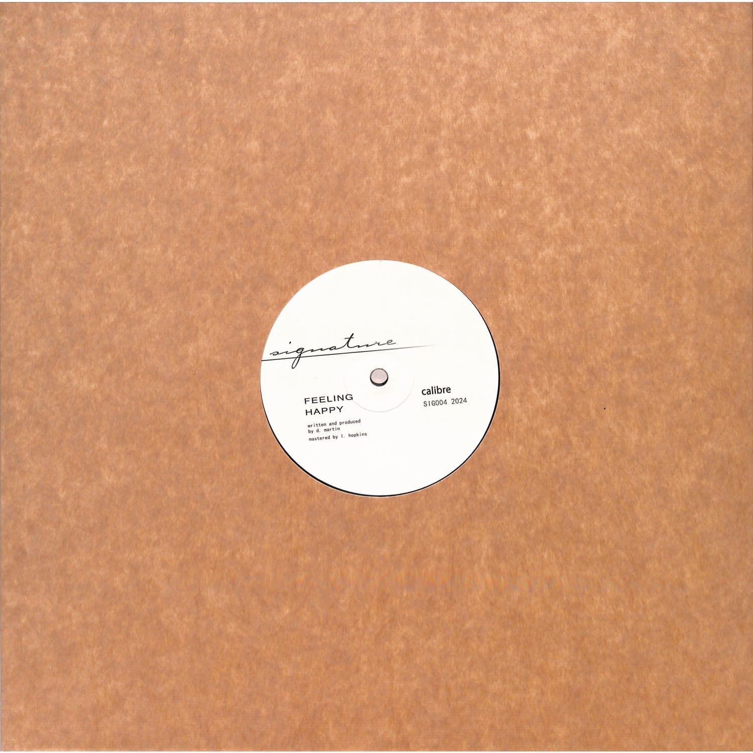 Calibre - FEELING HAPPY / THINK AGAIN