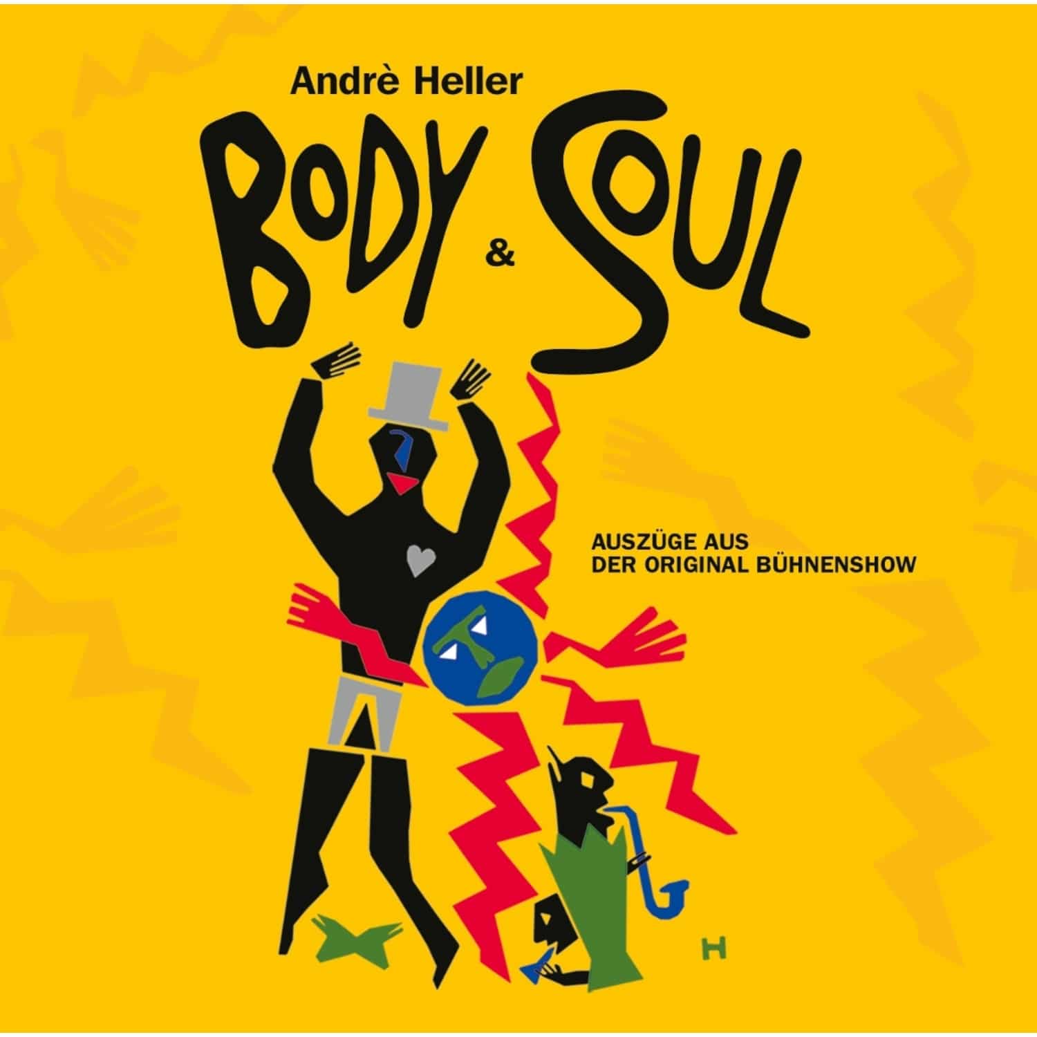 Andre Heller - BODY AND SOUL 