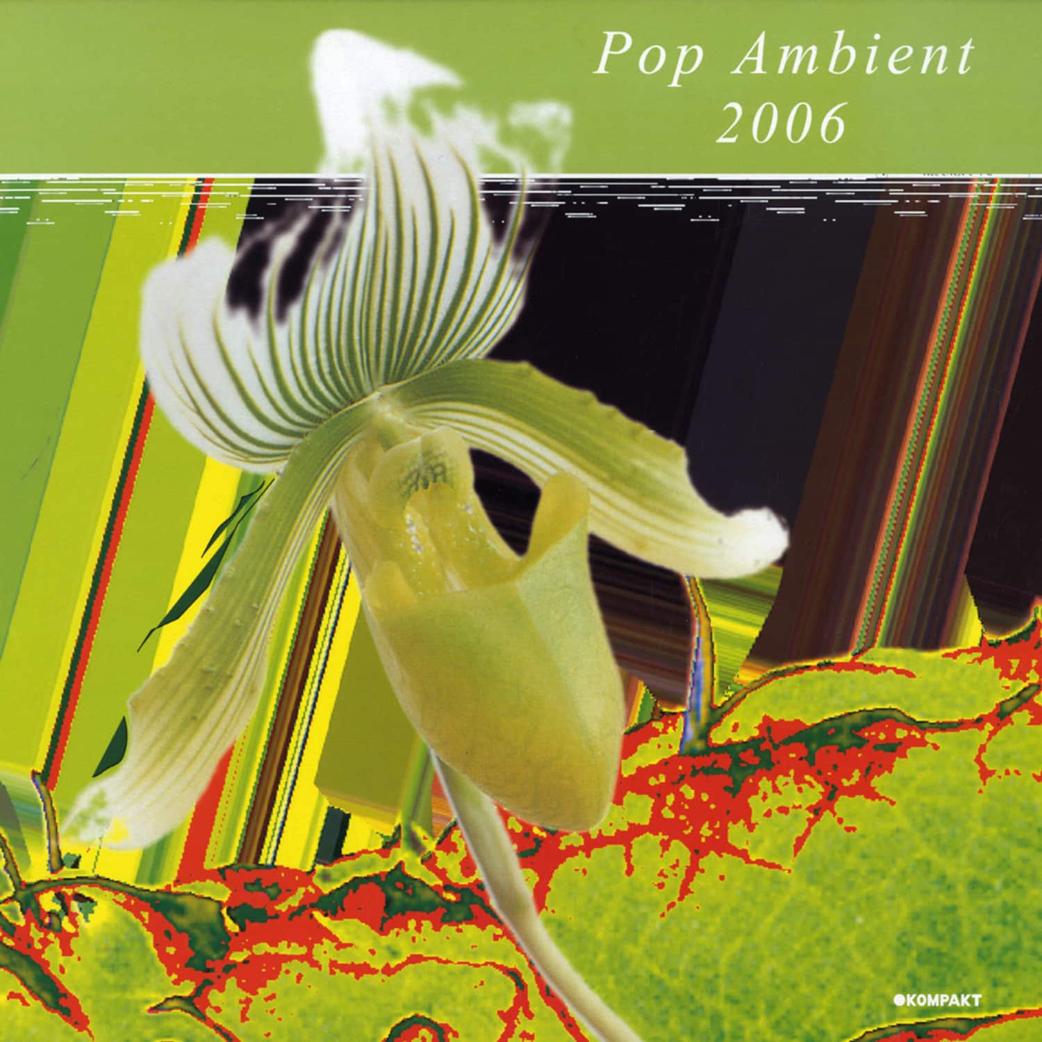 Kompakt - POP AMBIENT 2006 