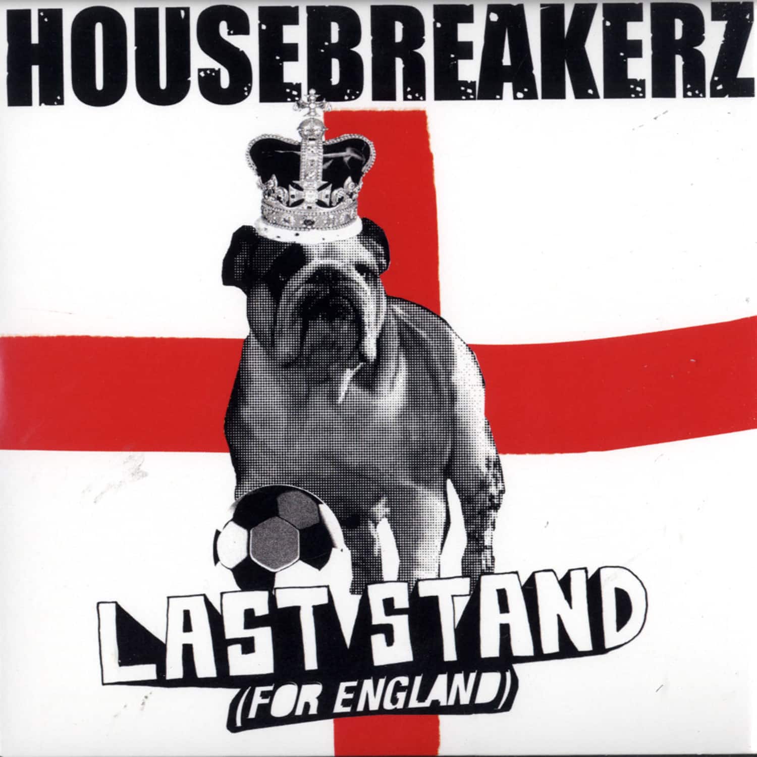 Housebreakerz - LAST STAND 