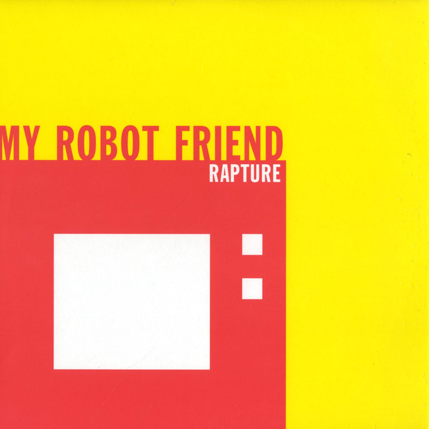 My Robot Friend - RAPTURE