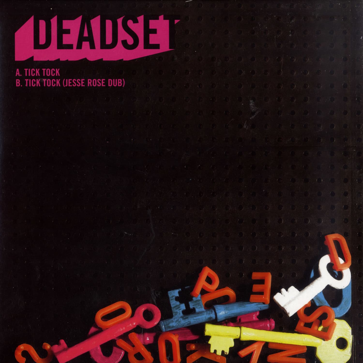 Deadset - TICK TOCK / JESSE ROSE DUB