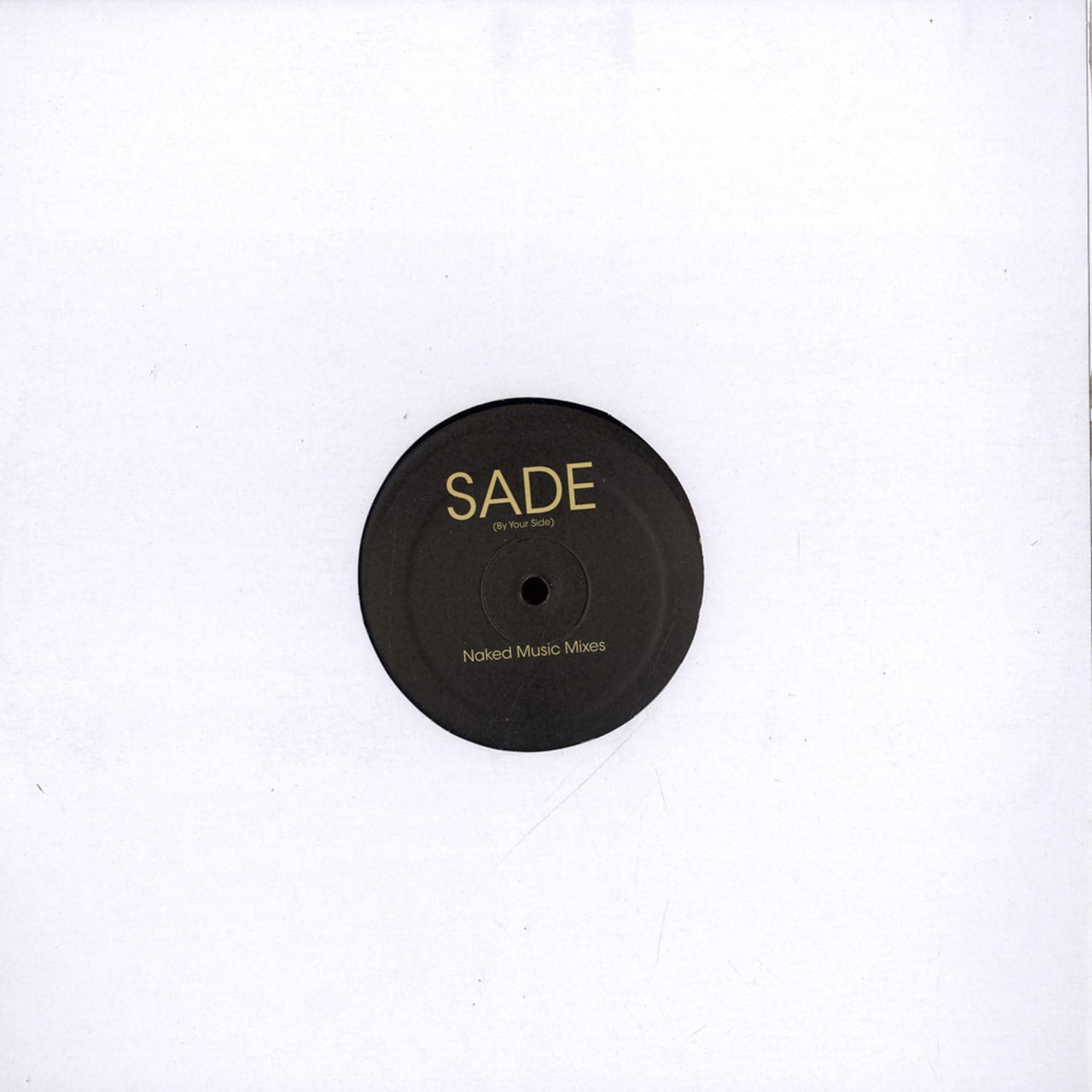 Sade - BY YOUR SIDE - NAKED MUSIC MIXES 1