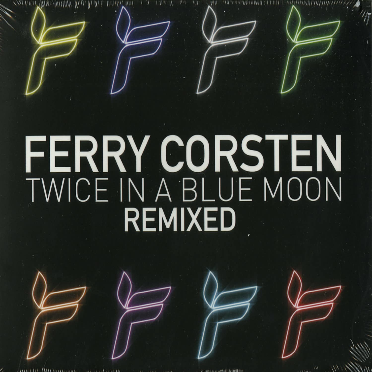 Ferry Corsten - TWICE IN A BLUE MOON REMIXED 